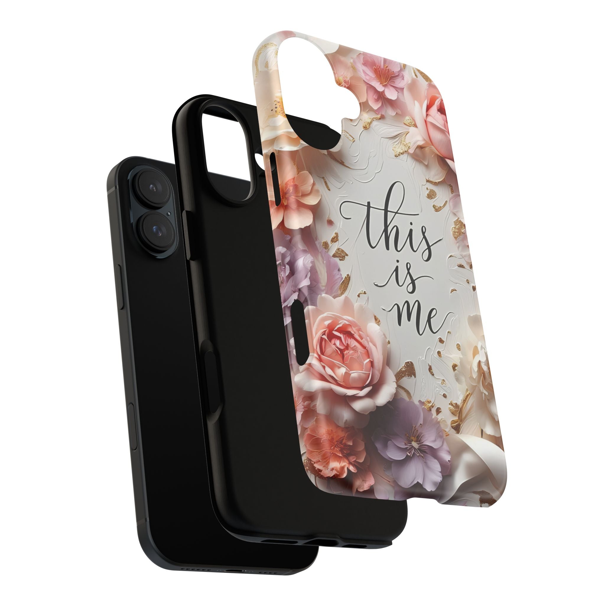 Floral "This Is Me" Tough Phone Case — Protective Floral iPhone Cover for Self-Expression, Gift for Her