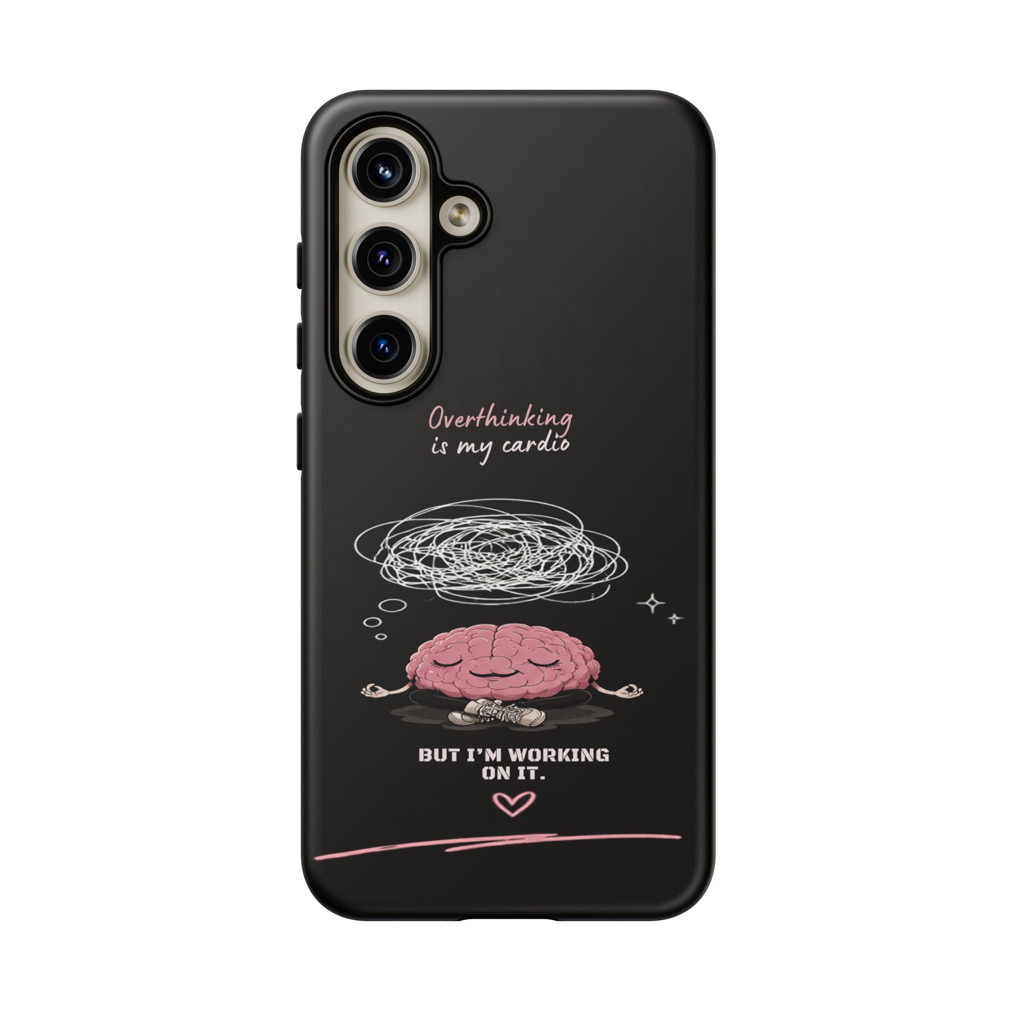 Phone Case — "Overthinking Is My Cardio" Cute Meditating Brain Protective Case