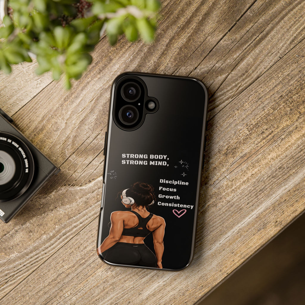 Strong Body, Strong Mind Phone Case — Motivational Fitness Protective Case