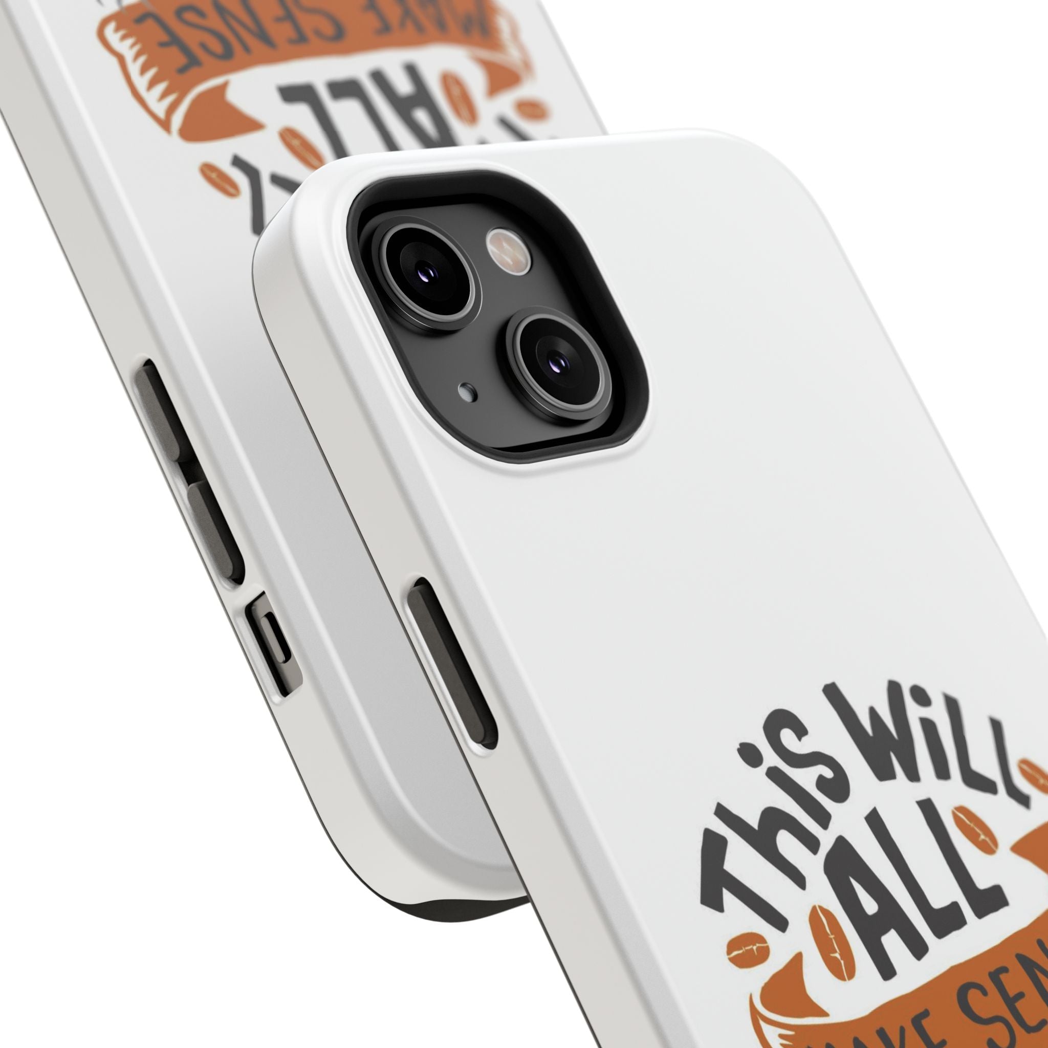 Phone Case — "This Will All Make Sense After Coffee" Impact-Resistant Phone Case