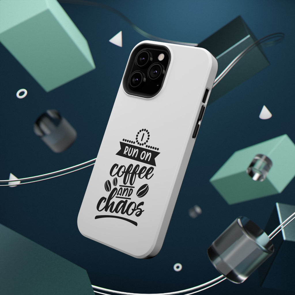 Phone Case — "Run on Coffee and Chaos" Impact-Resistant Protective Cover