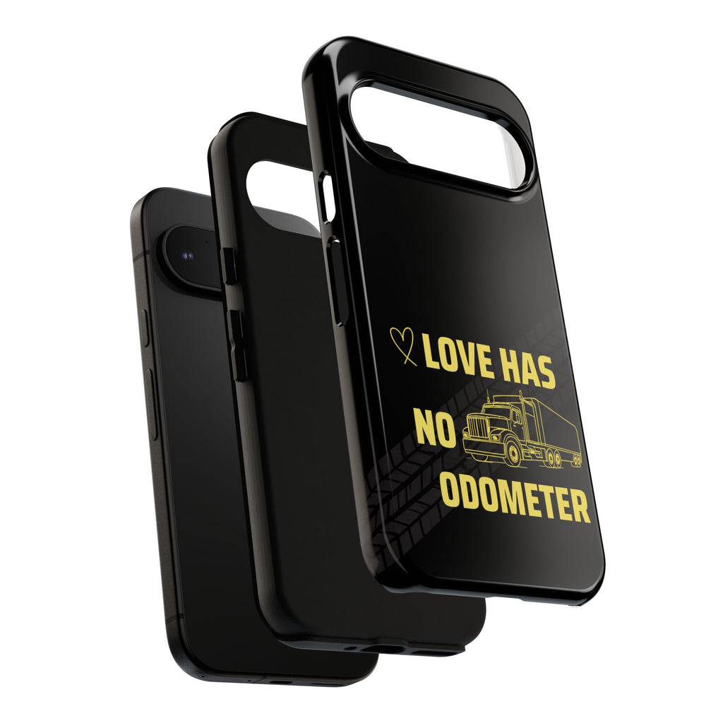 Love Has No Odometer Phone Case — Trucker Romance Protective Cover
