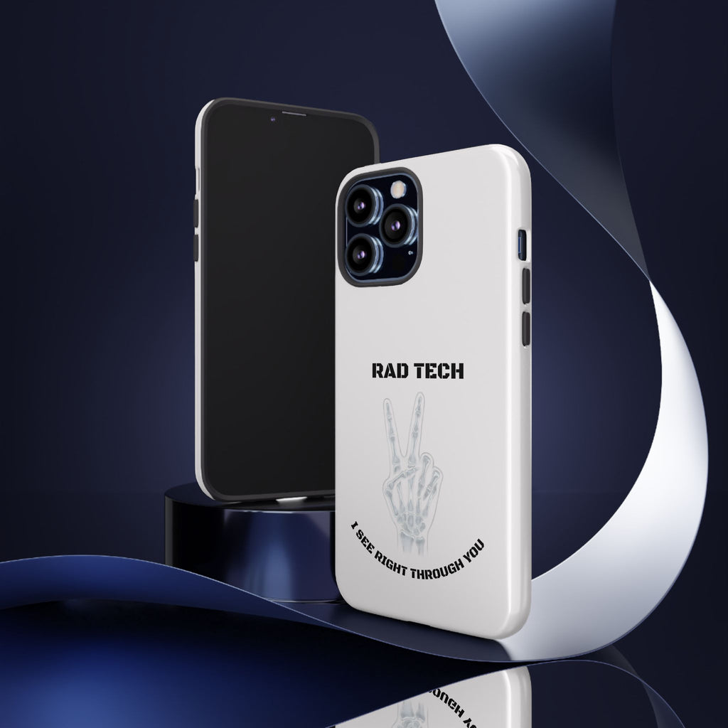 Rad Tech Phone Case — Skeleton Hand "I See Right Through You" X-ray Technician Gift