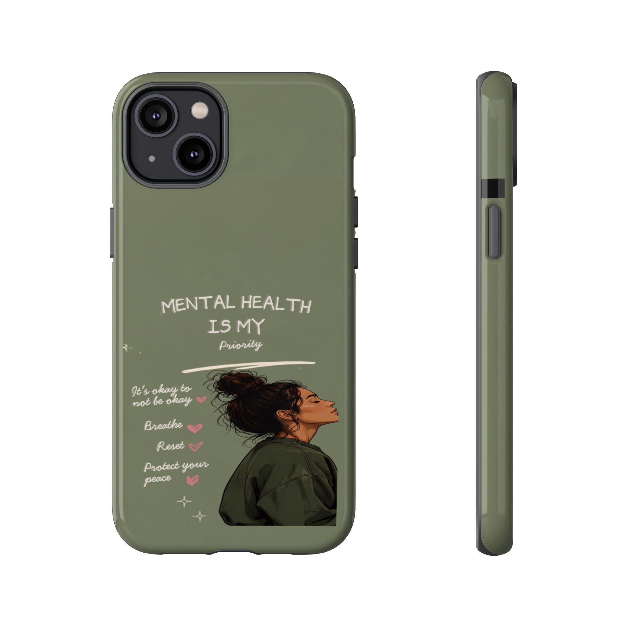 Mental Health Is My Priority Phone Case — Inspirational Protective iPhone Cover