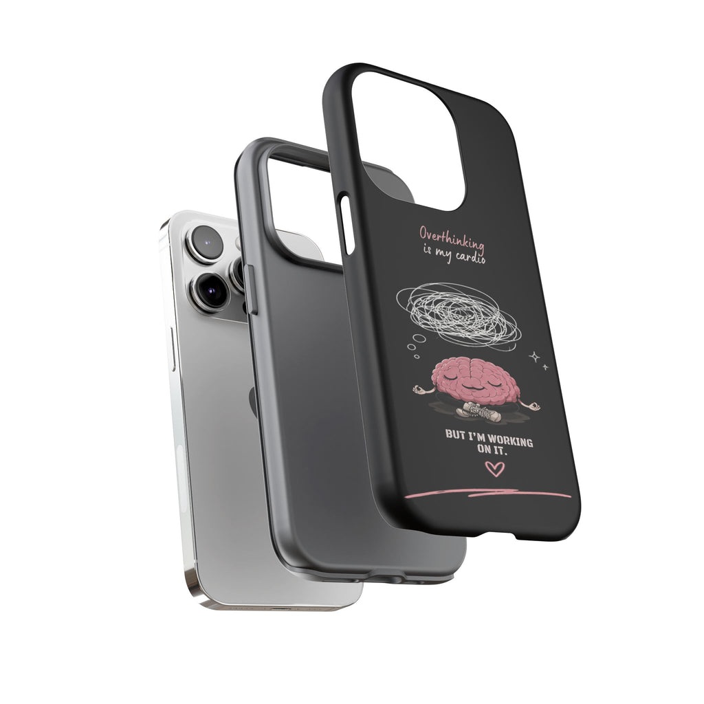 Phone Case — "Overthinking Is My Cardio" Cute Meditating Brain Protective Case