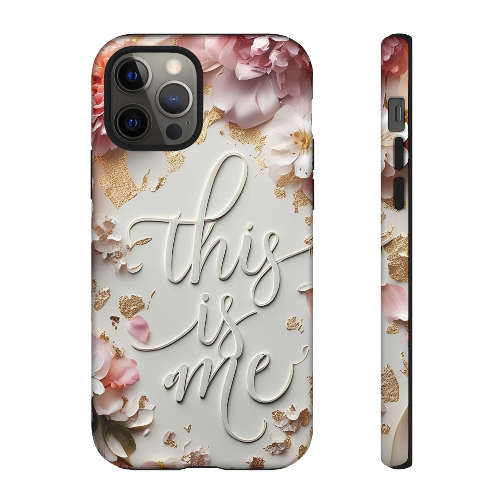 Phone Case — "This Is Me" Floral Tough Case
