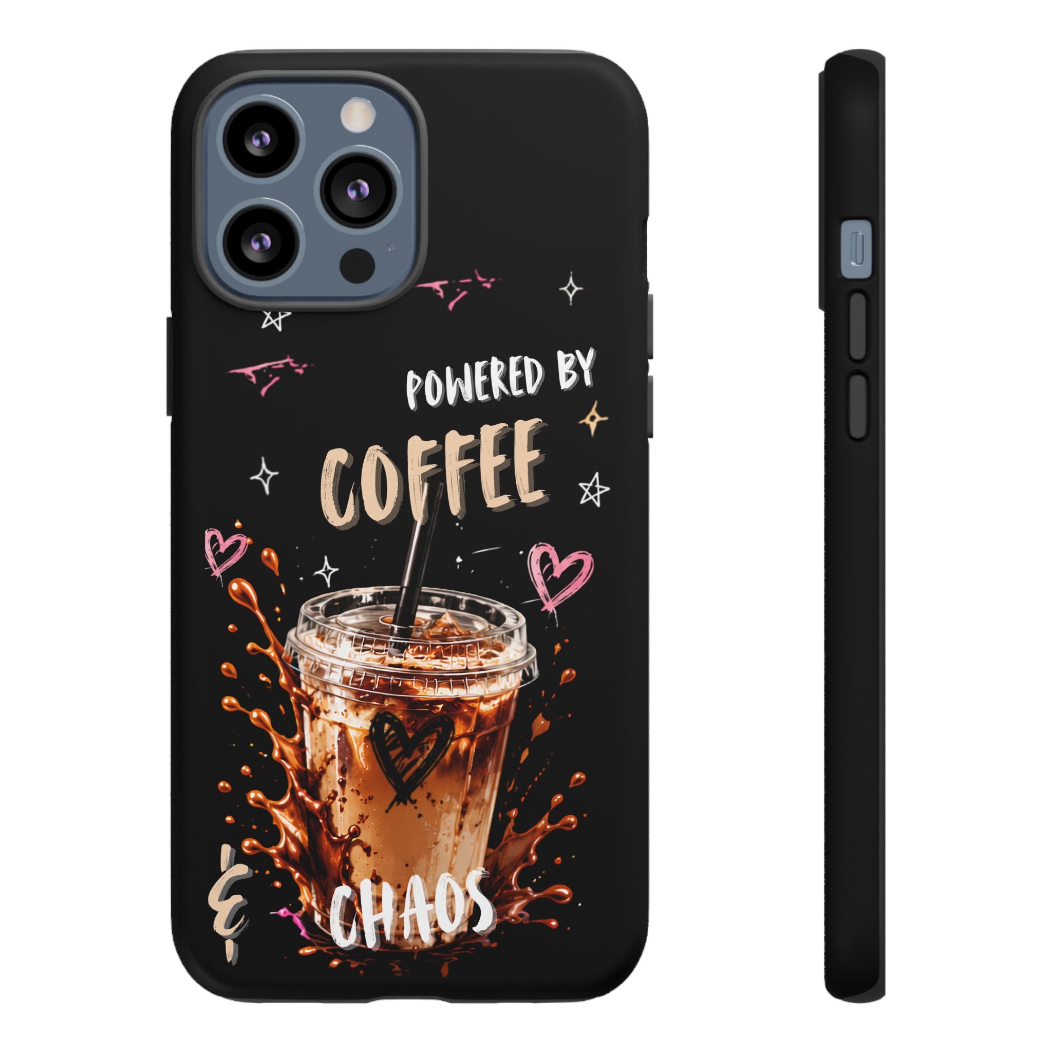 Phone Case — "Powered by Coffee & Chaos" Iced Coffee Protective Cover