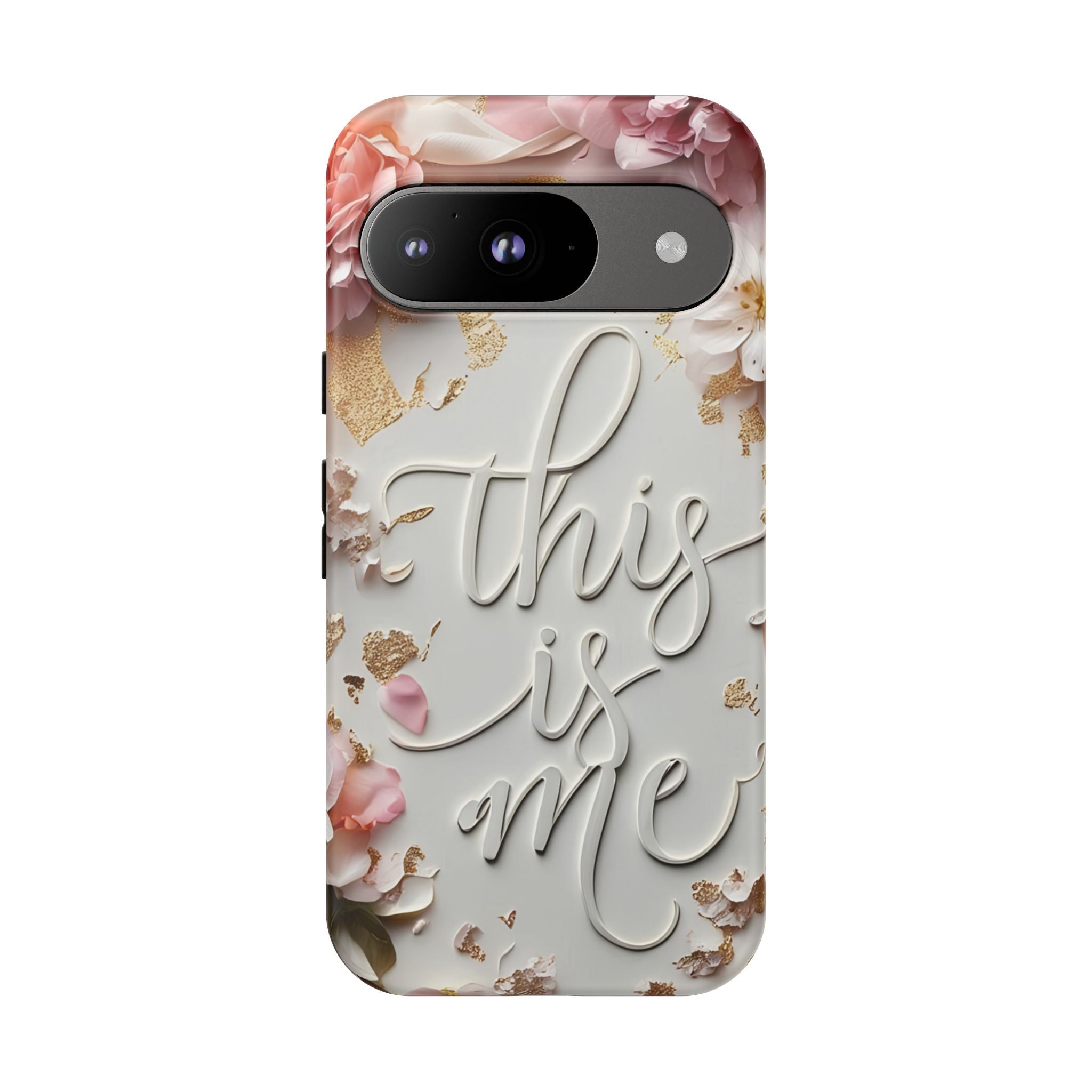 Phone Case — "This Is Me" Floral Tough Case