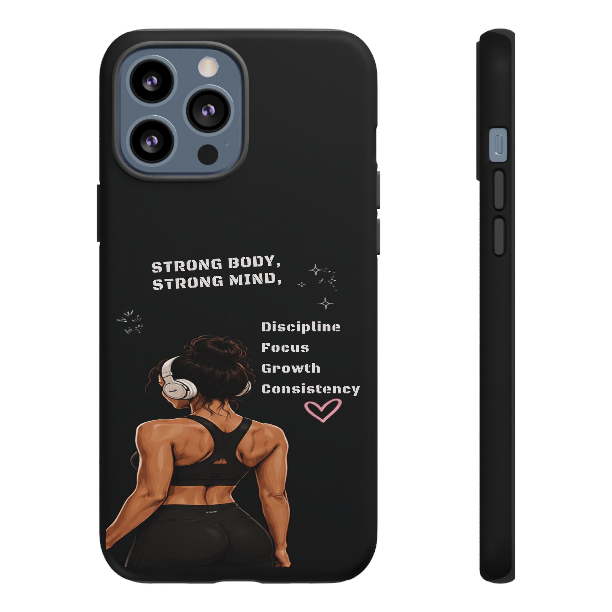 Strong Body, Strong Mind Phone Case — Motivational Fitness Protective Case