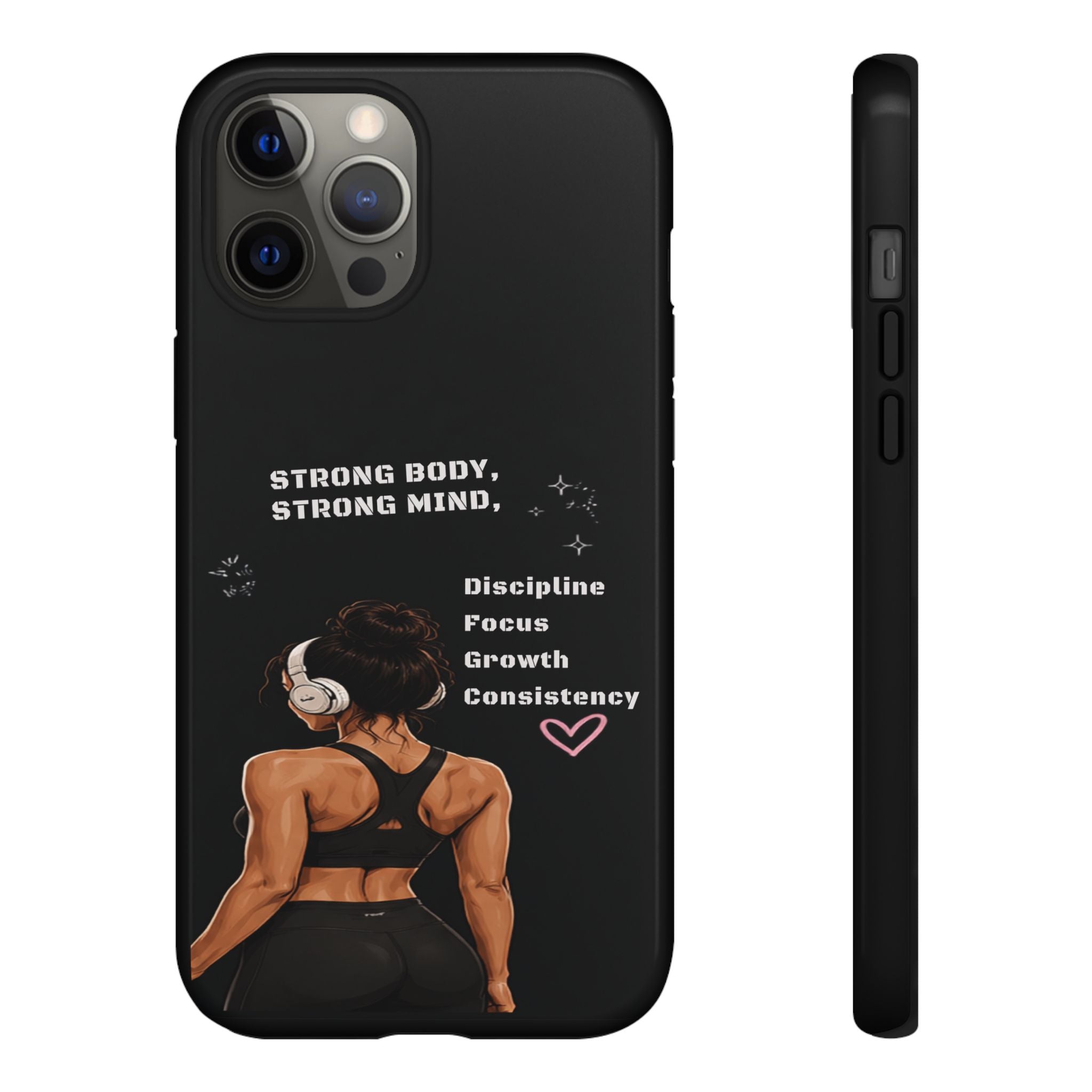 Strong Body, Strong Mind Phone Case — Motivational Fitness Protective Case