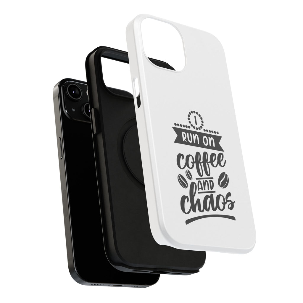 Phone Case — "Run on Coffee and Chaos" Impact-Resistant Protective Cover