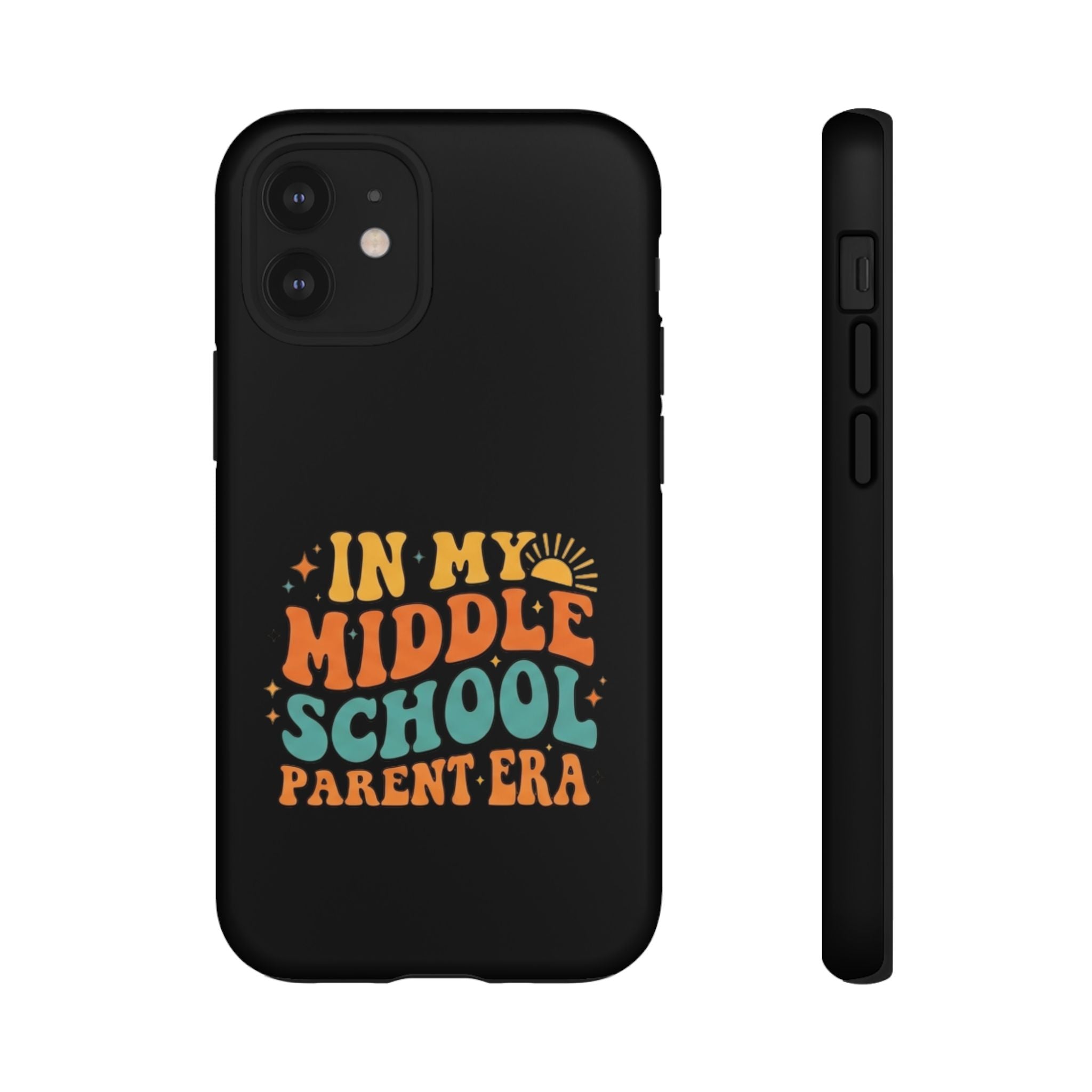 Phone Case – "In My Middle School Parent Era" Retro Design
