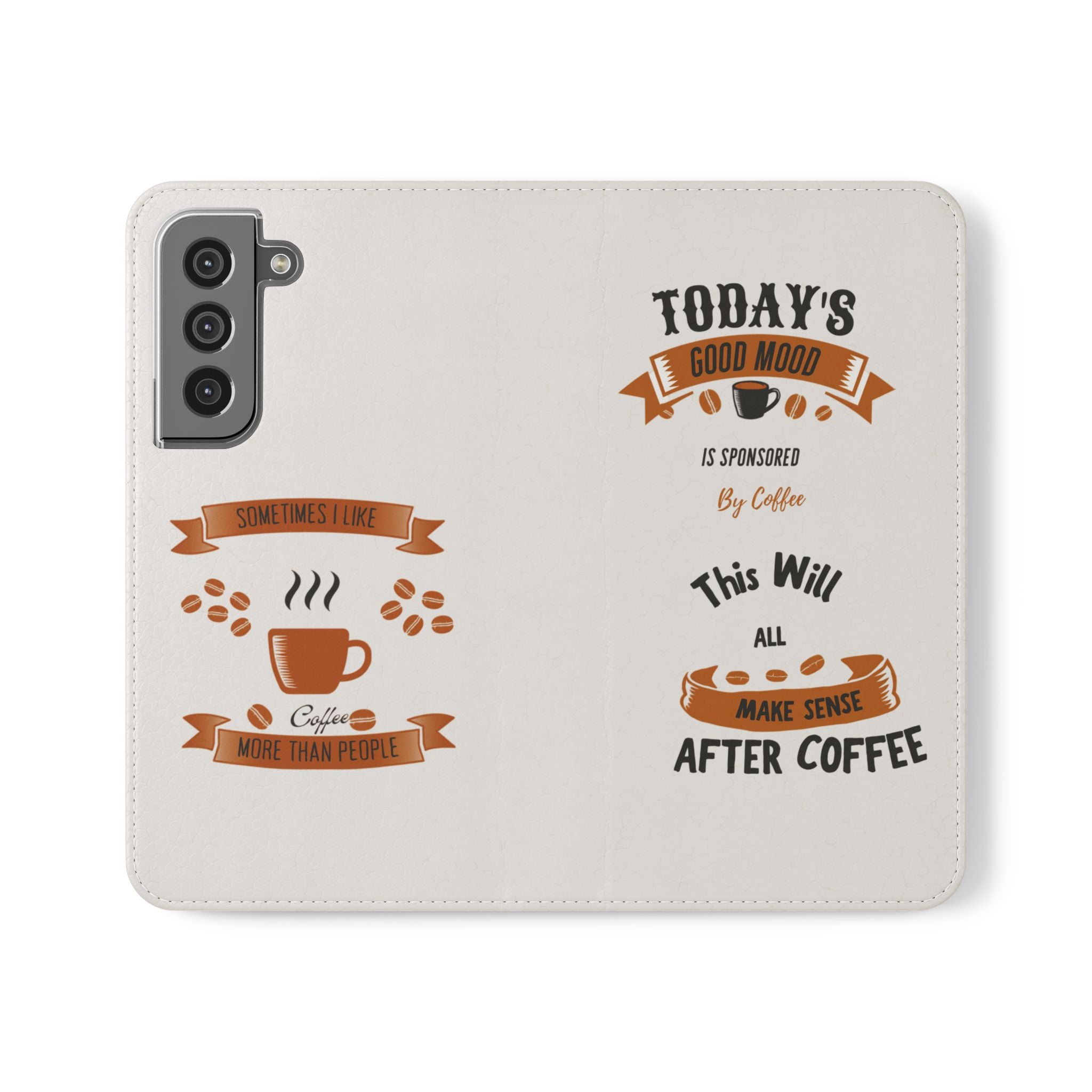 Coffee Lover Flip Phone Case — "Today's Good Mood Is Sponsored by Coffee" Wallet