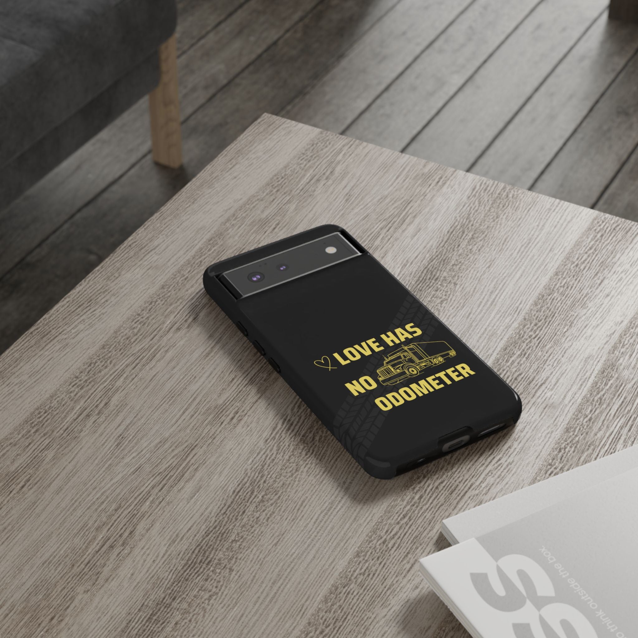 Love Has No Odometer Phone Case — Trucker Romance Protective Cover