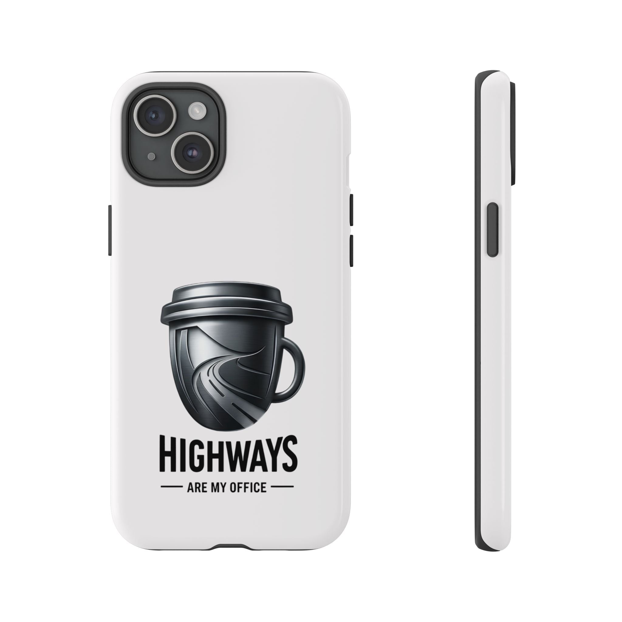 Hard Shell Phone Case — “Highways Are My Office” Travel Coffee Design