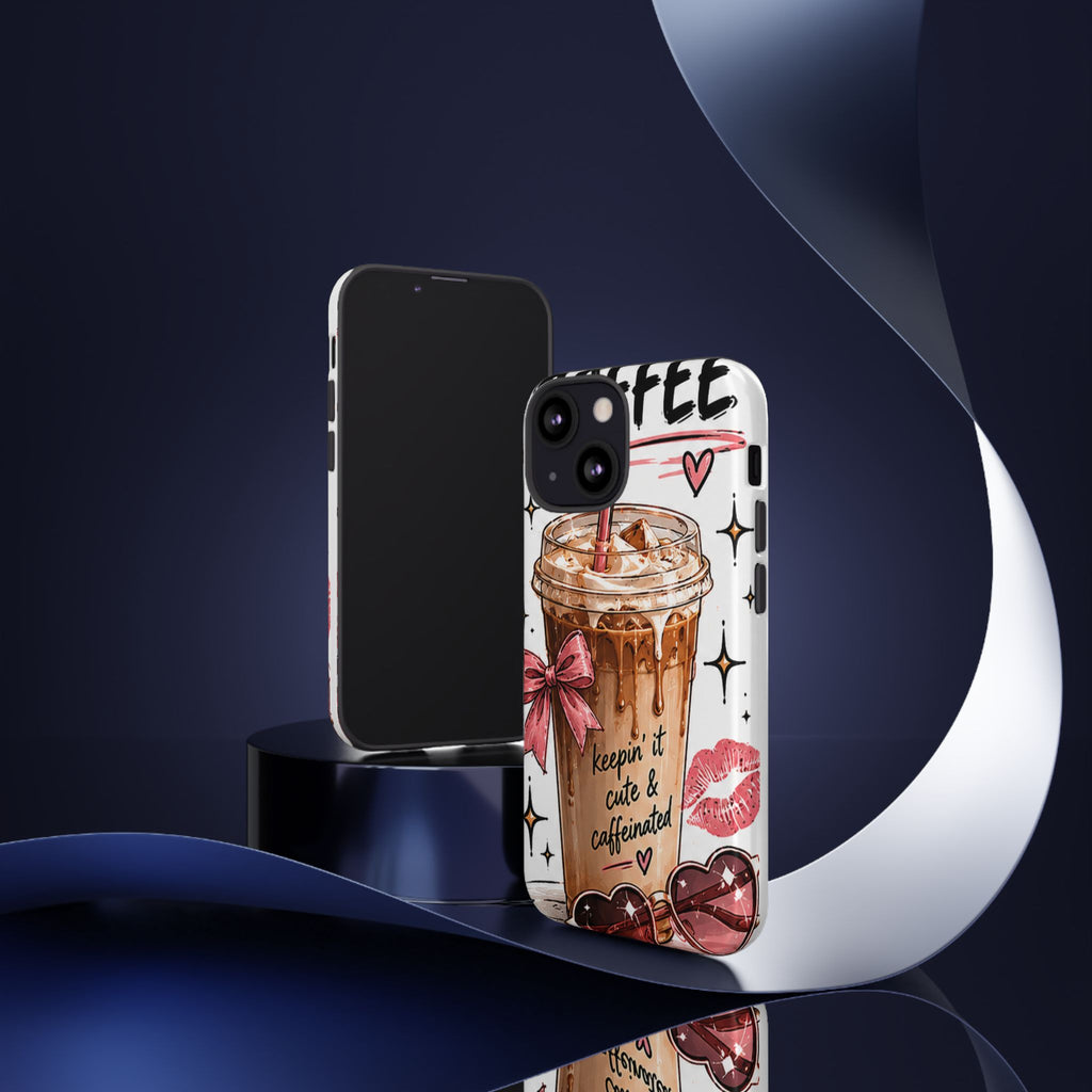 Phone Case — "Keepin' It Cute & Caffeinated" Iced Coffee Design
