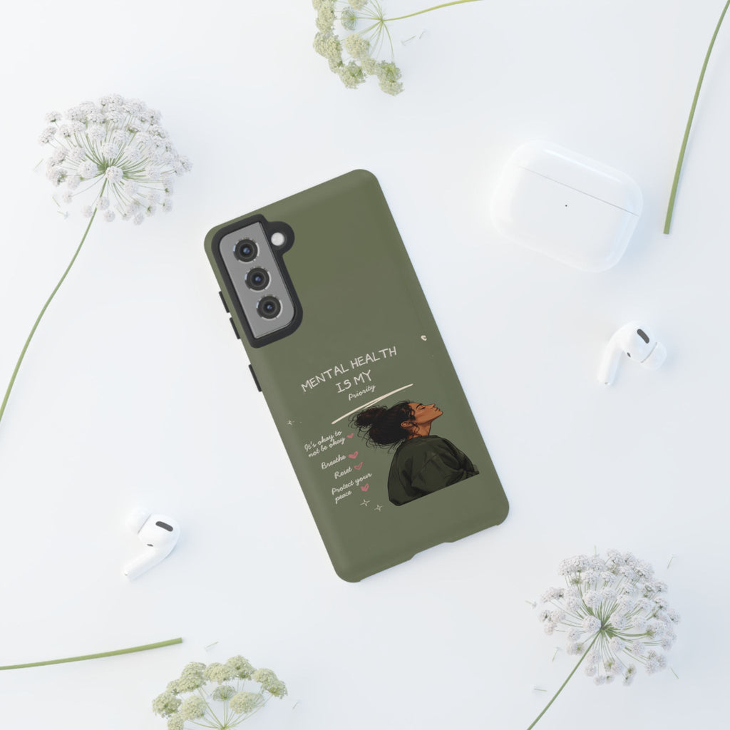 Mental Health Is My Priority Phone Case — Inspirational Protective iPhone Cover