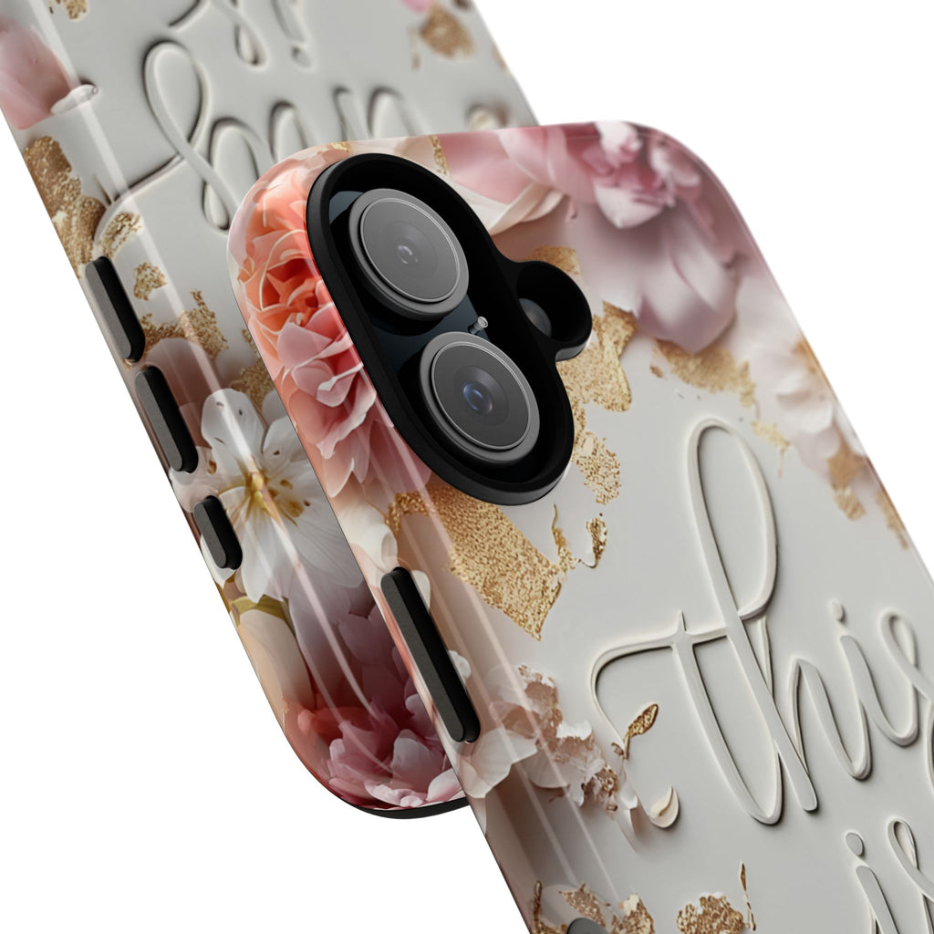 Phone Case — "This Is Me" Floral Tough Case
