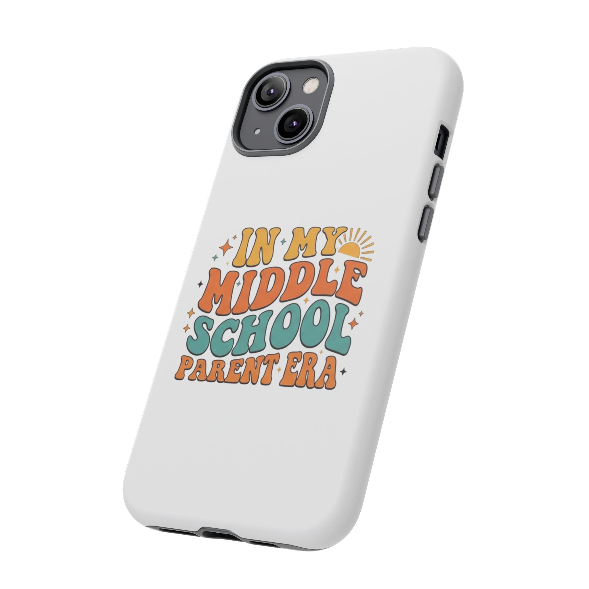 Middle School Parent Phone Case — "In My Middle School Parent Era" Retro Design