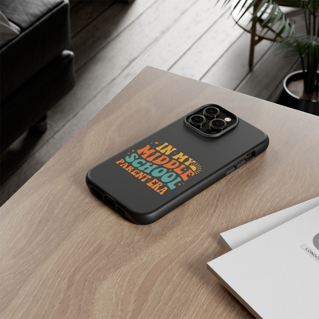 Phone Case – "In My Middle School Parent Era" Retro Design
