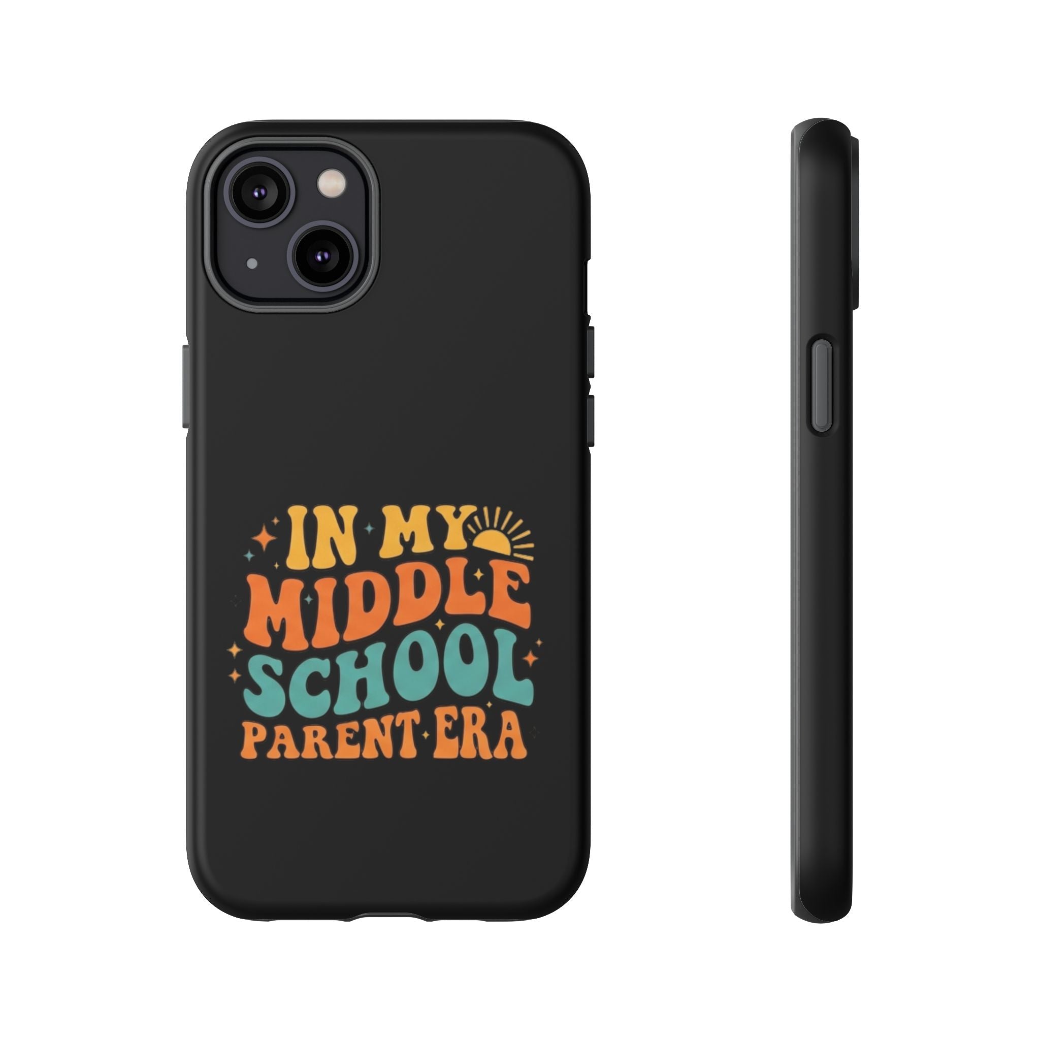 Phone Case – "In My Middle School Parent Era" Retro Design