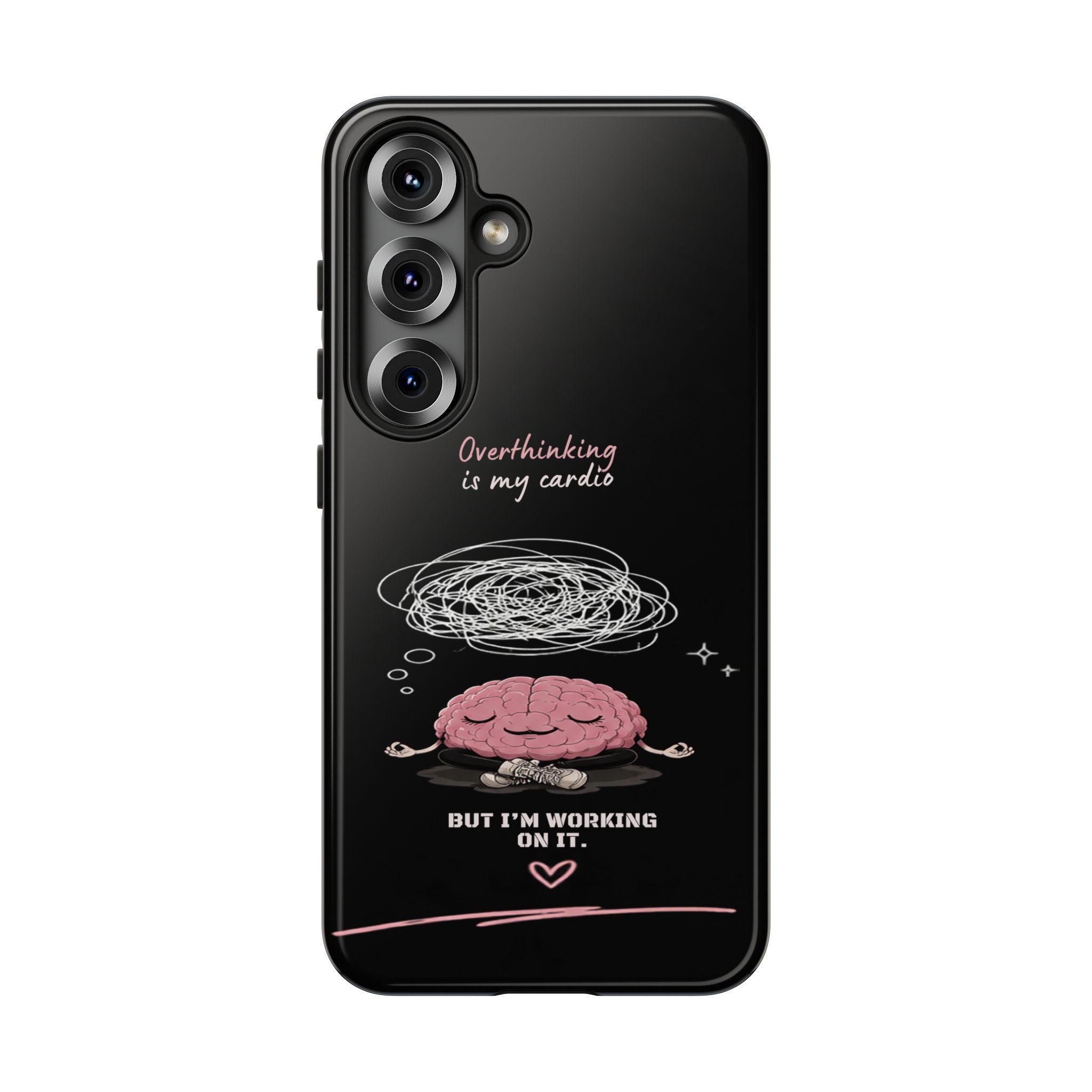 Phone Case — "Overthinking Is My Cardio" Cute Meditating Brain Protective Case