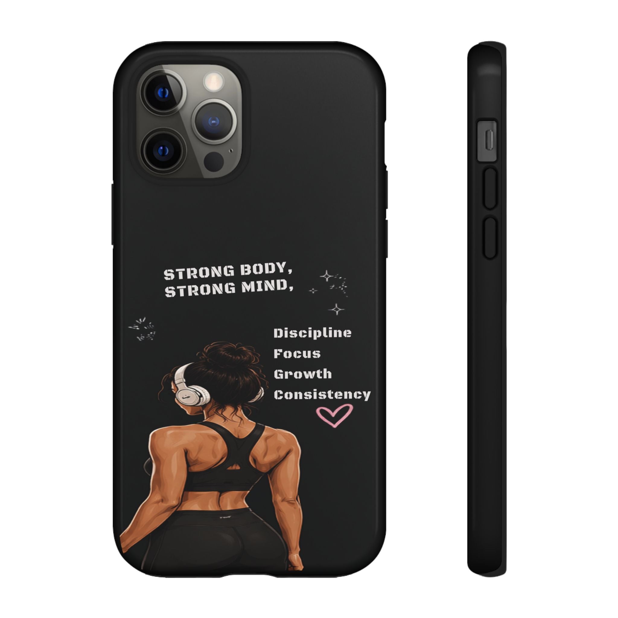 Strong Body, Strong Mind Phone Case — Motivational Fitness Protective Case
