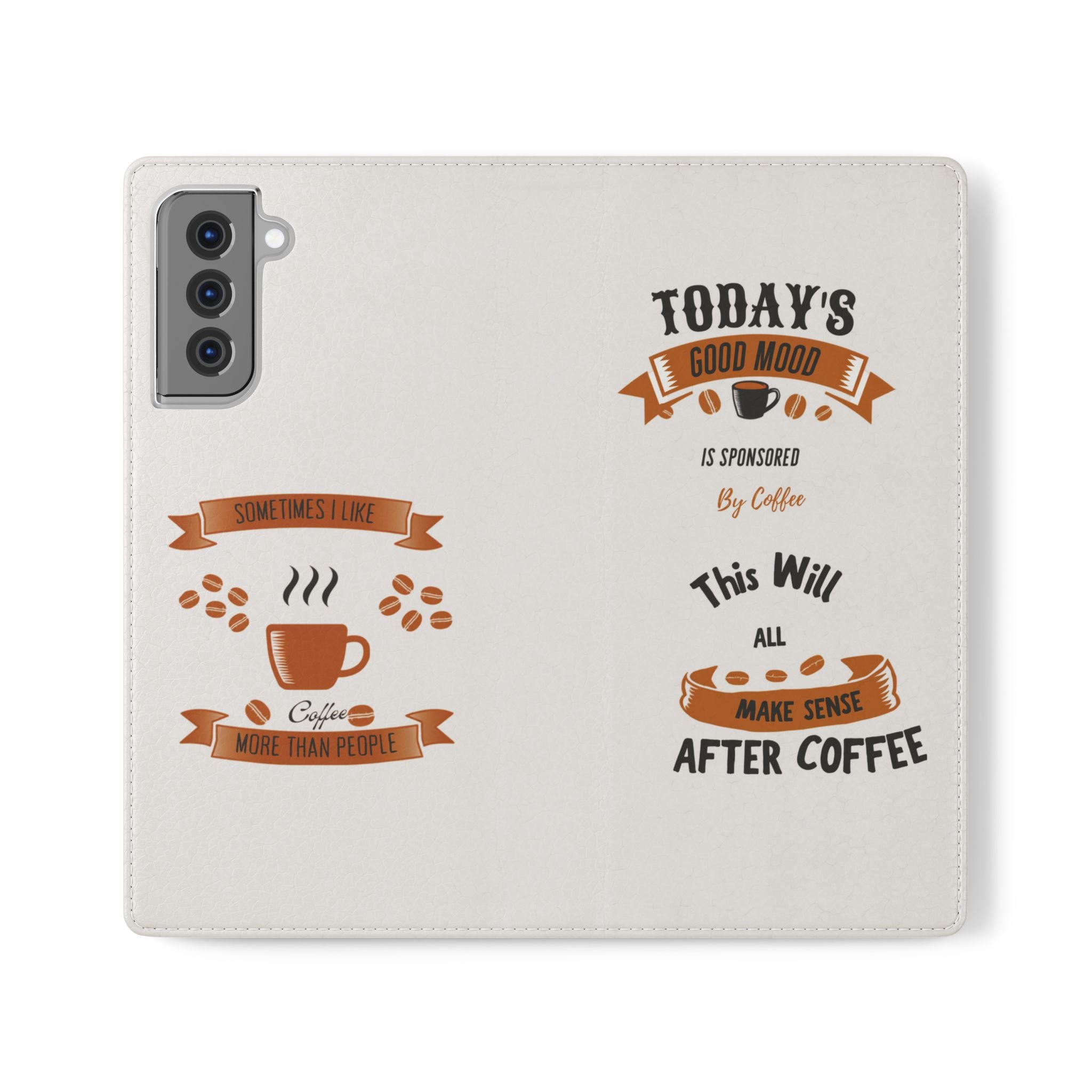 Coffee Lover Flip Phone Case — "Today's Good Mood Is Sponsored by Coffee" Wallet