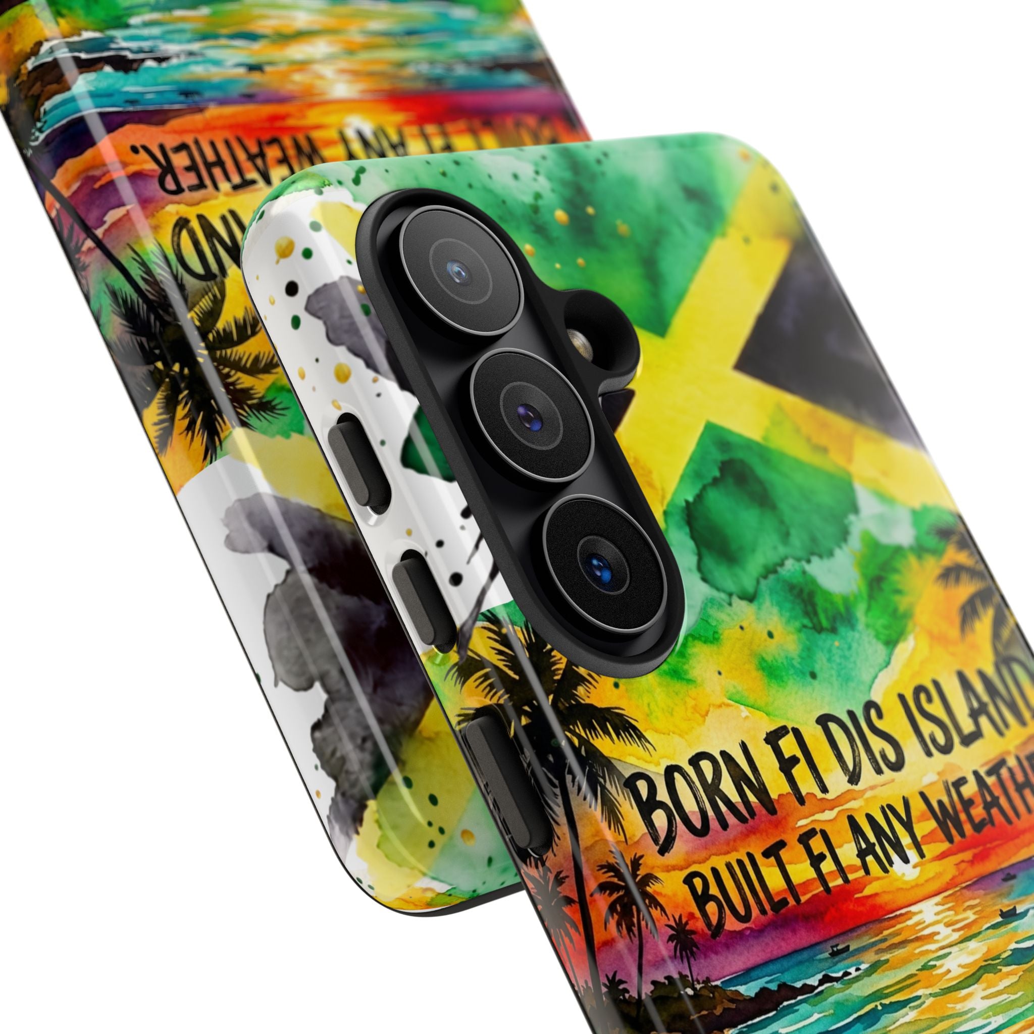 Phone Case — "Born Fi Dis Island, Built Fi Any Weather" Tropical Beach Protective Case