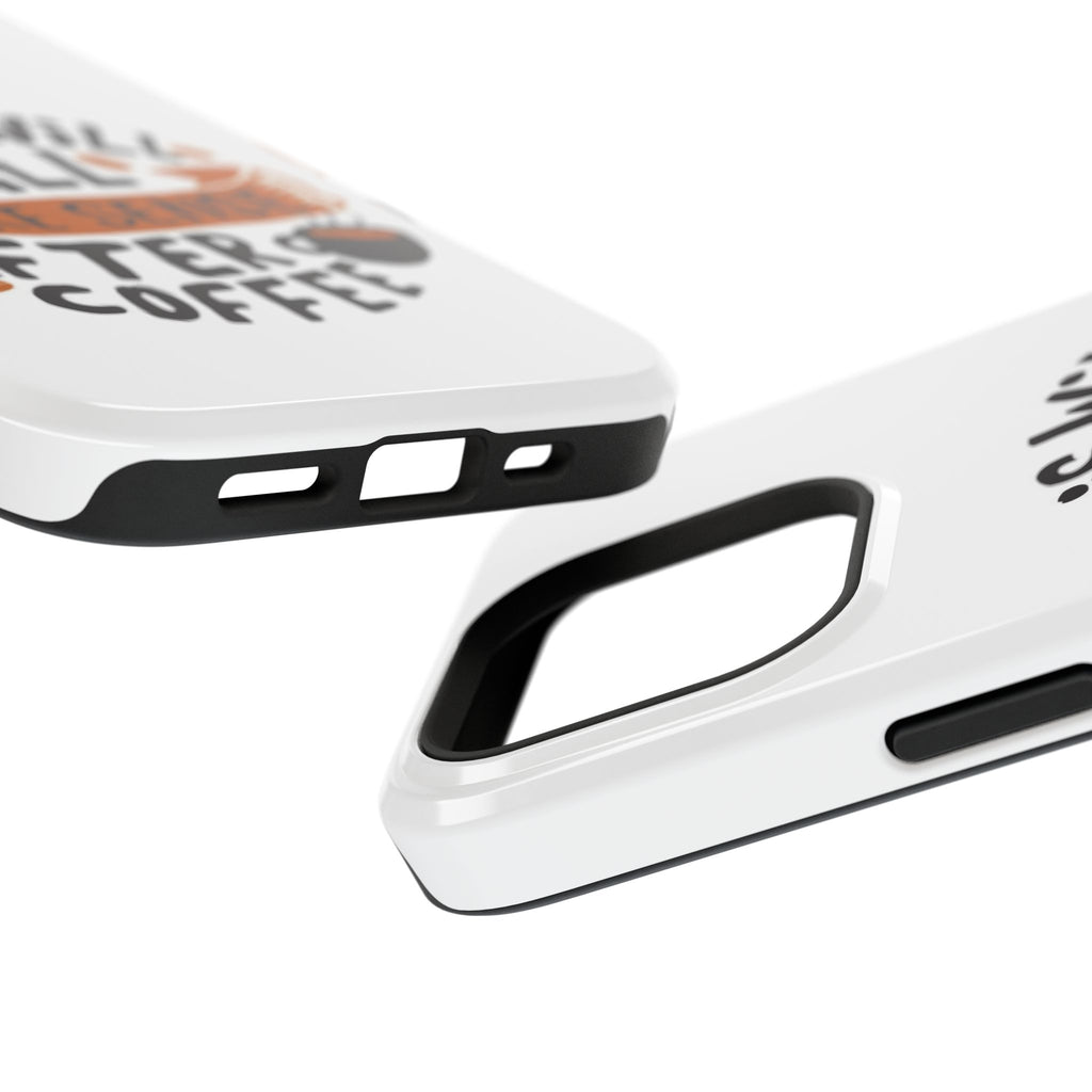 Phone Case — "This Will All Make Sense After Coffee" Impact-Resistant Phone Case