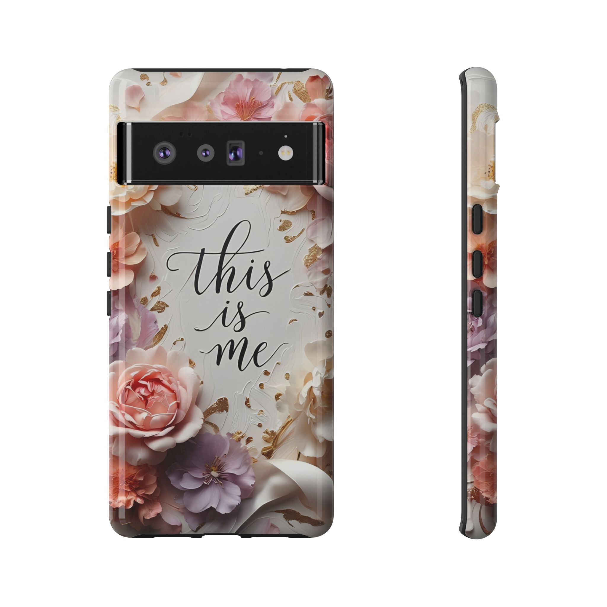 Floral "This Is Me" Tough Phone Case — Protective Floral iPhone Cover for Self-Expression, Gift for Her