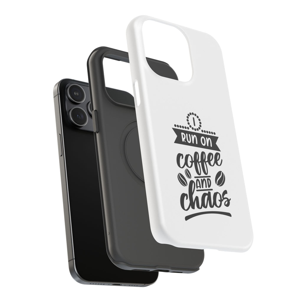 Phone Case — "Run on Coffee and Chaos" Impact-Resistant Protective Cover