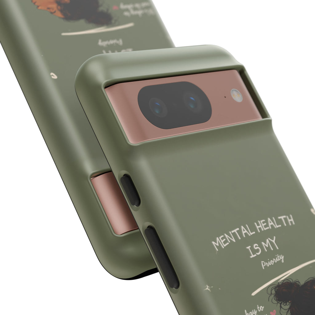 Mental Health Is My Priority Phone Case — Inspirational Protective iPhone Cover