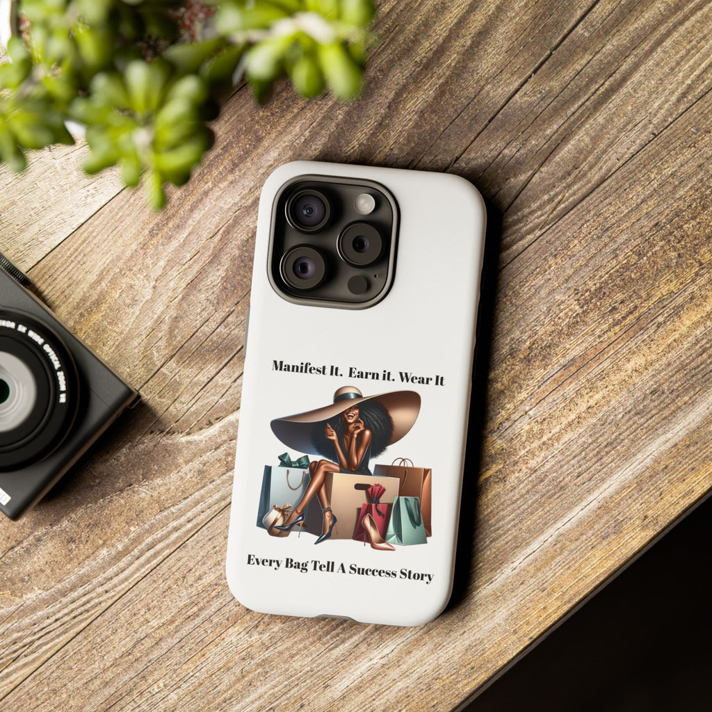 Phone Case - "Manifest It. Earn It. Wear It." Chic Shopper Design