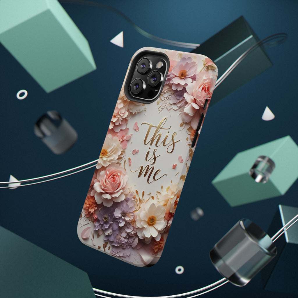 Floral "This Is Me" Phone Case — Impact-Resistant Floral Protective Cover