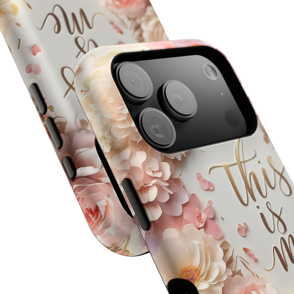 Floral "This Is Me" Phone Case — Impact-Resistant Floral Protective Cover