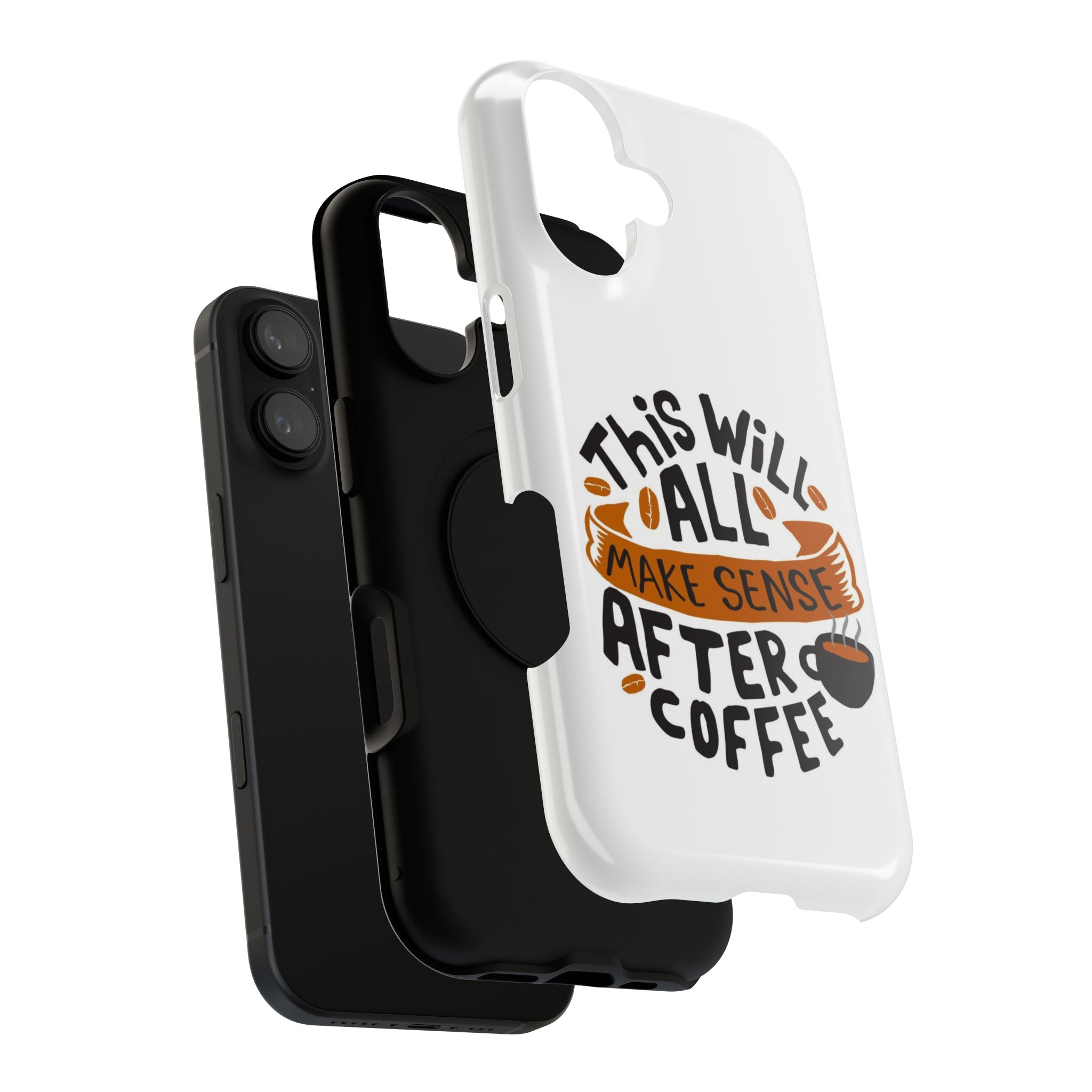 Phone Case — "This Will All Make Sense After Coffee" Impact-Resistant Phone Case