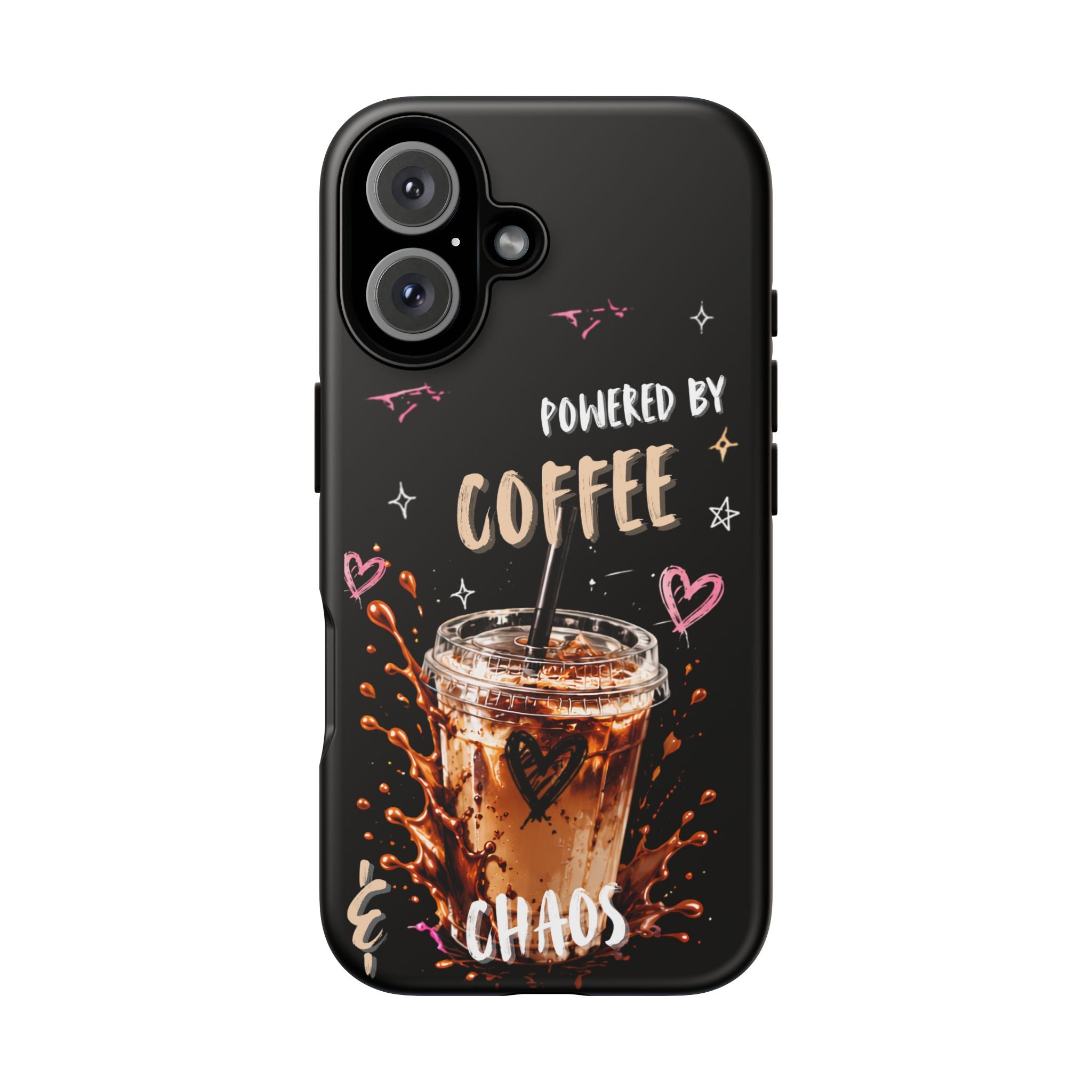 Phone Case — "Powered by Coffee & Chaos" Iced Coffee Protective Cover