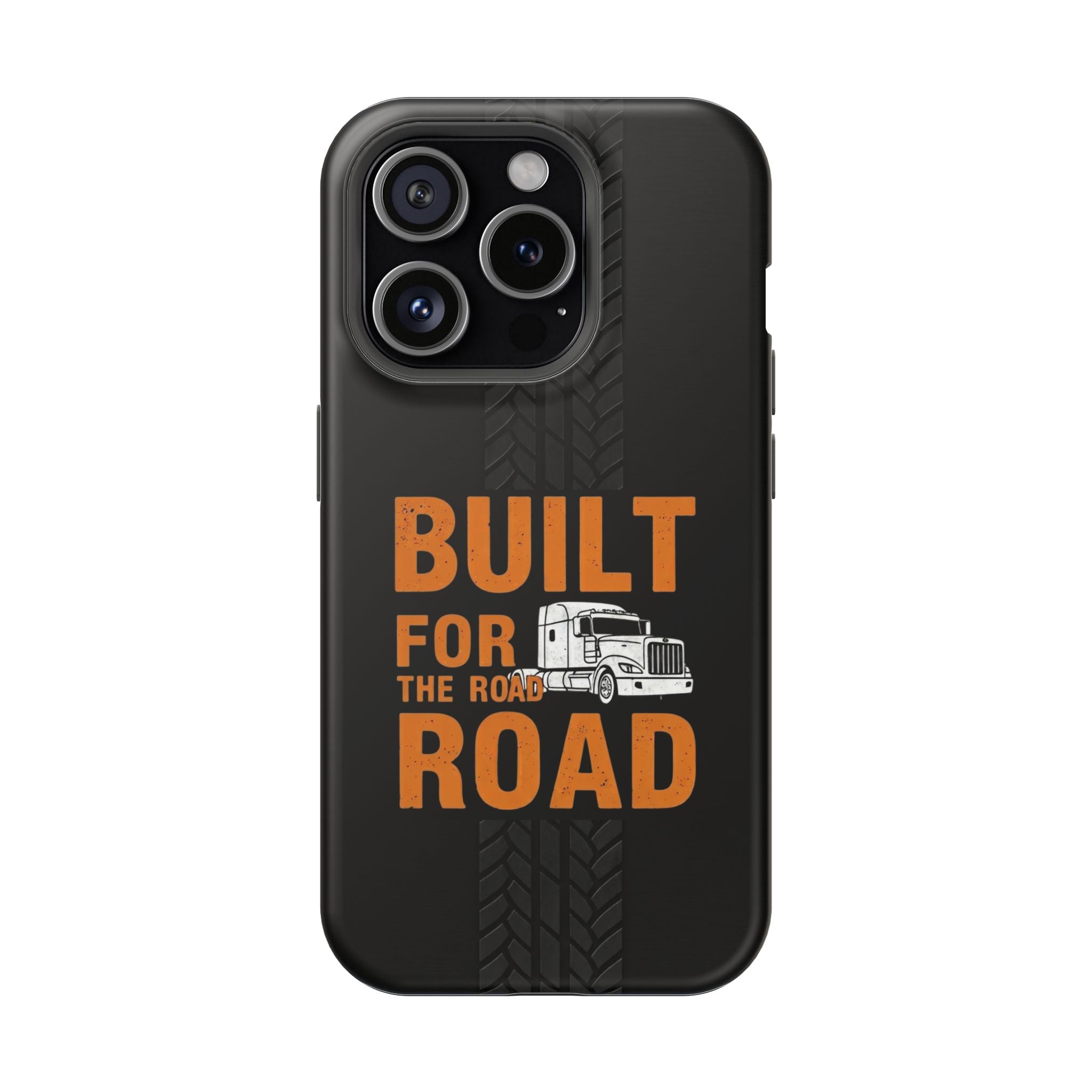 Phone Case — "Built for the Road" Truck Tire-Track Impact-Resistant Case