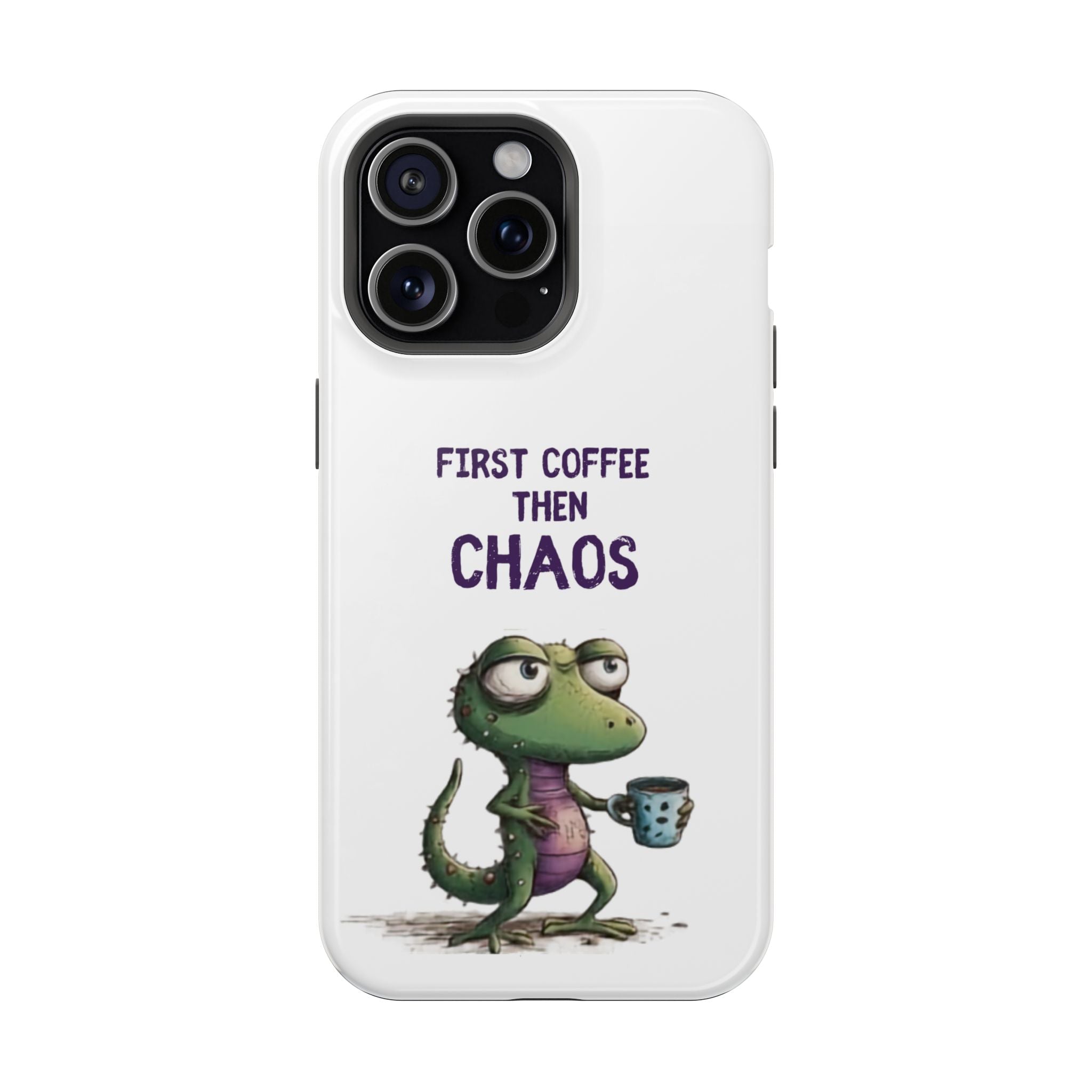 Impact-Resistant Phone Case — "First Coffee Then Chaos" Cute Lizard Coffee Design
