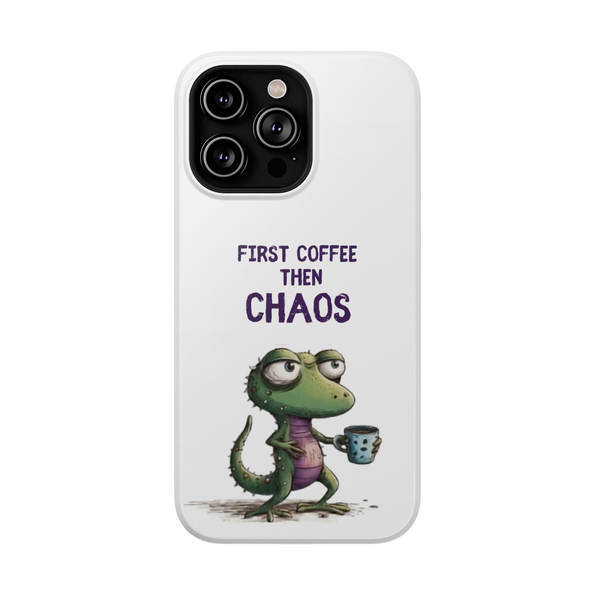 Impact-Resistant Phone Case — "First Coffee Then Chaos" Cute Lizard Coffee Design