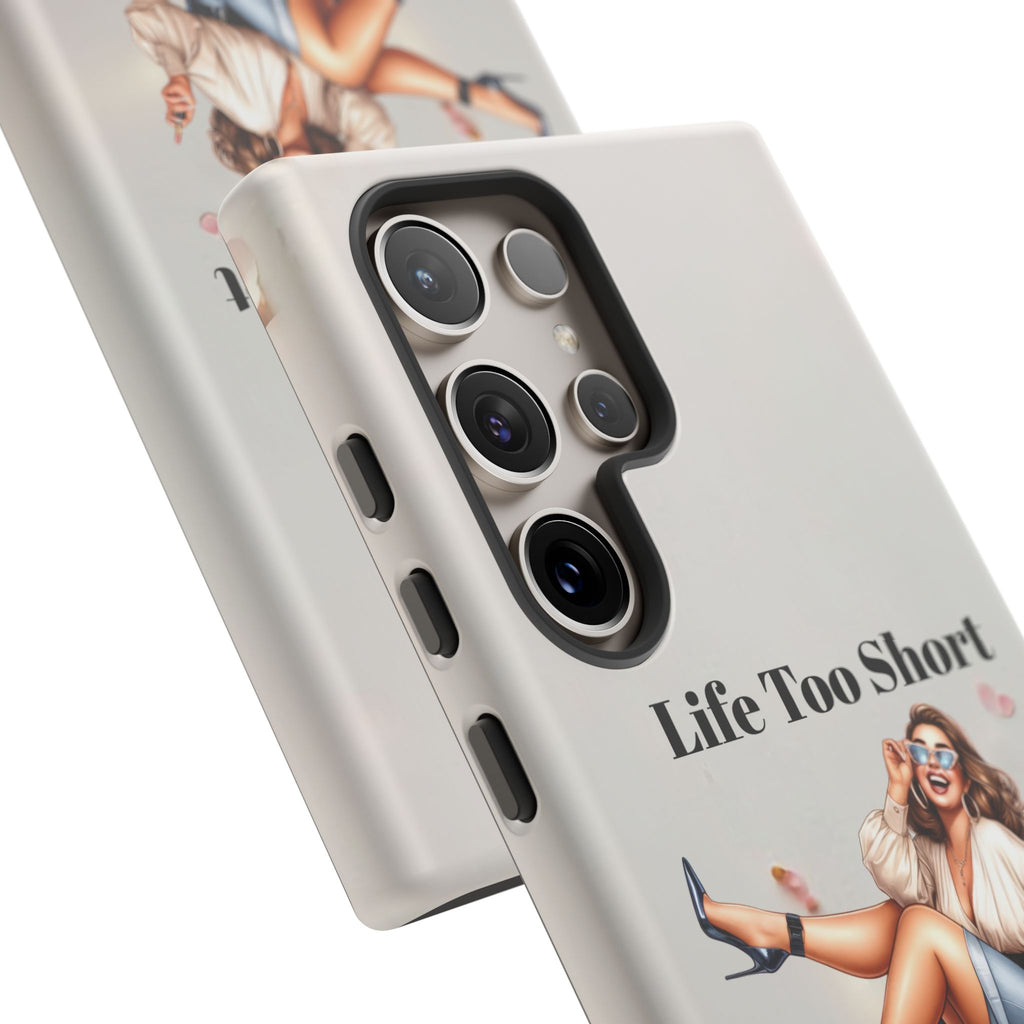 Phone Case — "Life Too Short For Empty Bag" Fashion Shopper Design