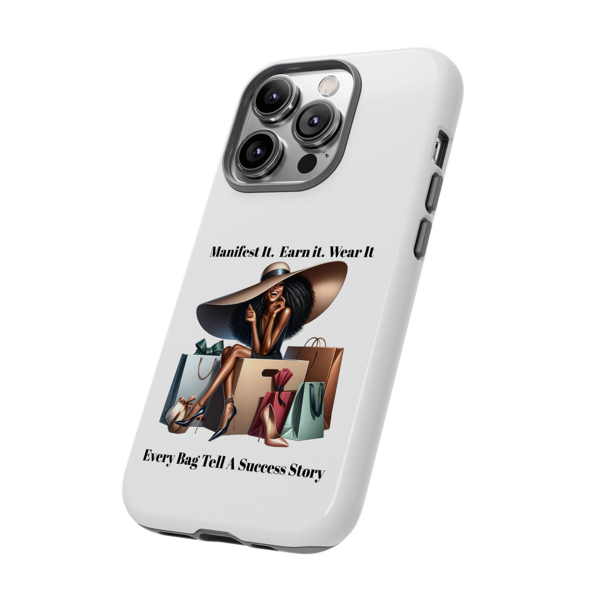 Phone Case - "Manifest It. Earn It. Wear It." Chic Shopper Design