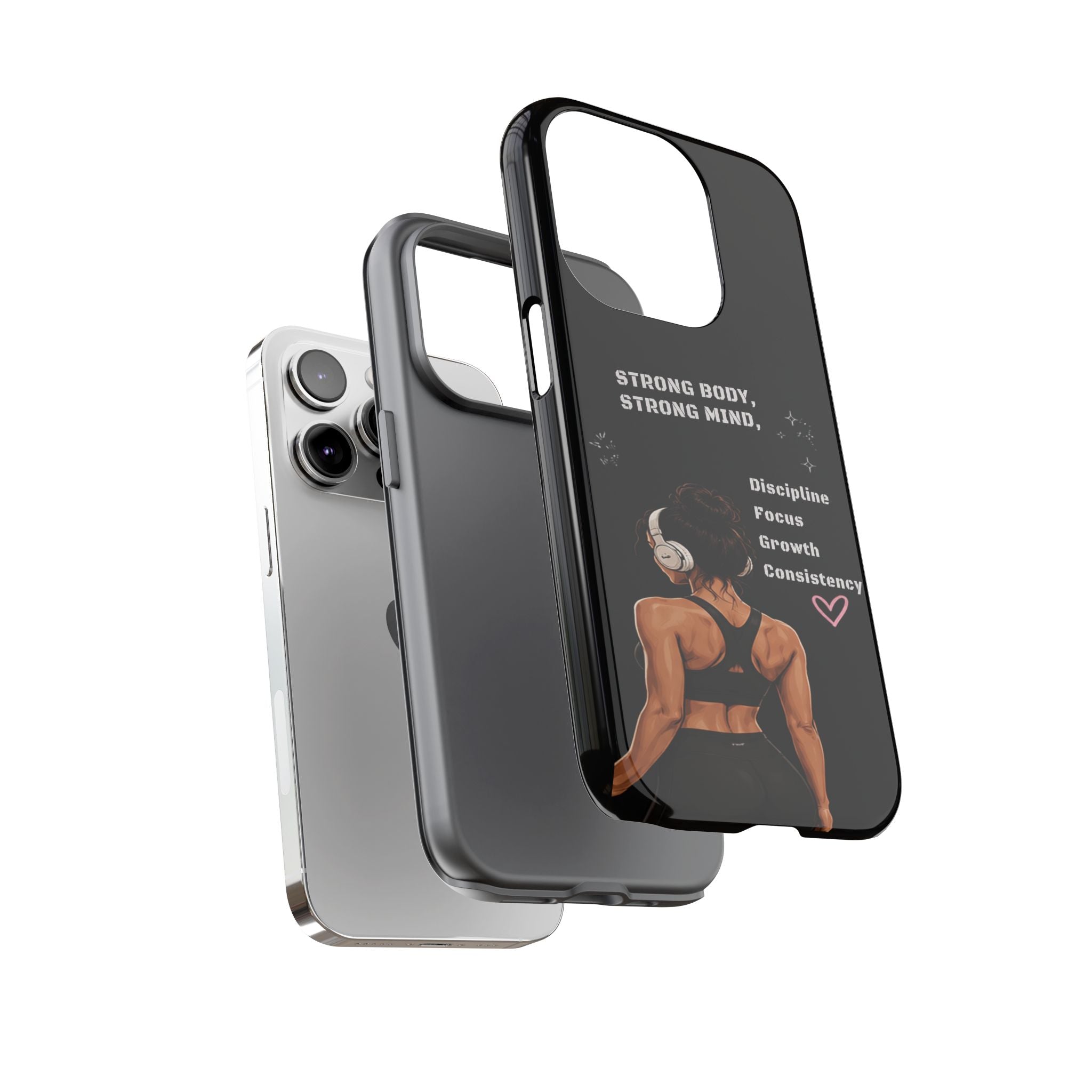 Strong Body, Strong Mind Phone Case — Motivational Fitness Protective Case