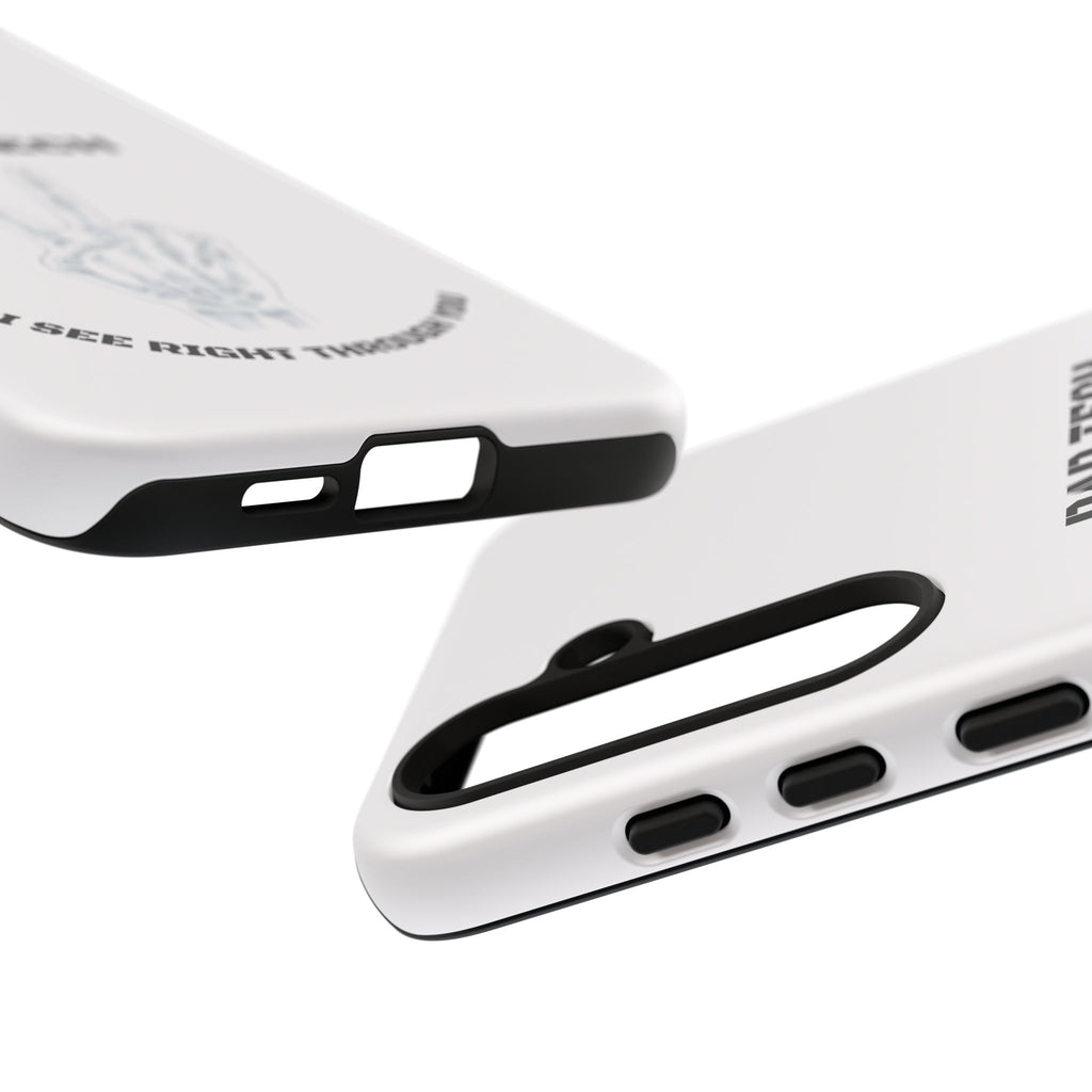 Rad Tech Phone Case — Skeleton Hand "I See Right Through You" X-ray Technician Gift
