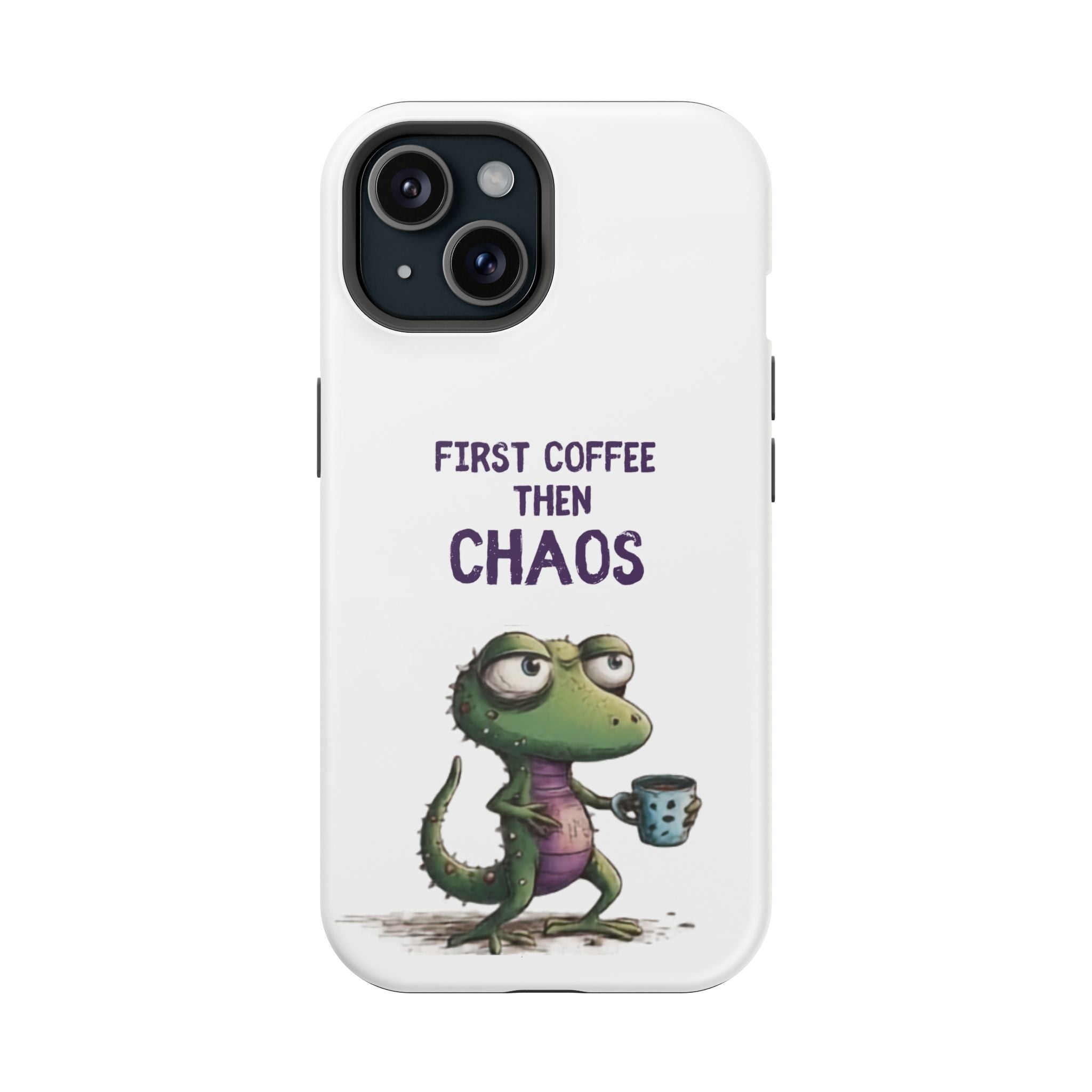 Impact-Resistant Phone Case — "First Coffee Then Chaos" Cute Lizard Coffee Design