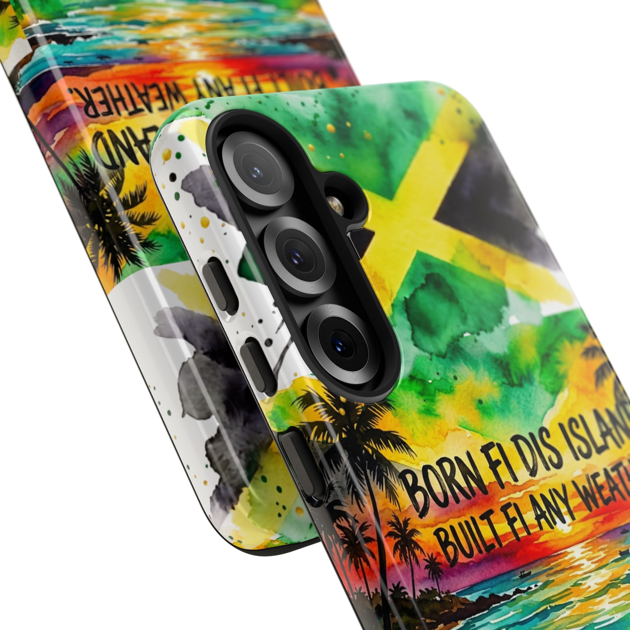 Phone Case — "Born Fi Dis Island, Built Fi Any Weather" Tropical Beach Protective Case