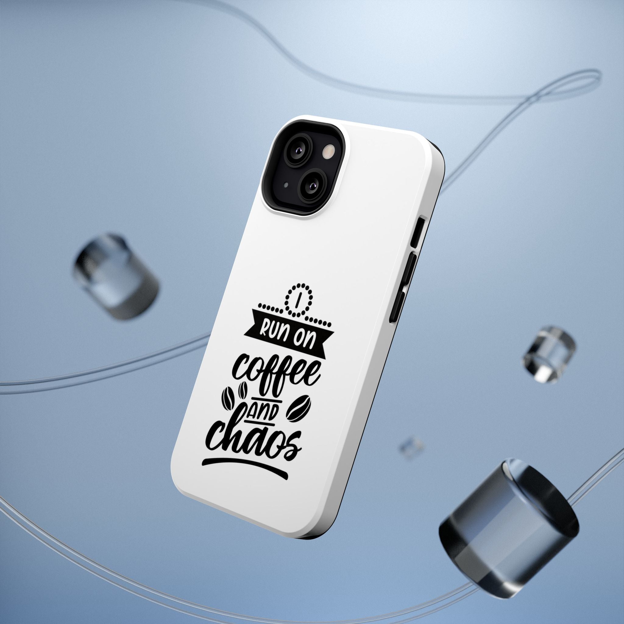 Phone Case — "Run on Coffee and Chaos" Impact-Resistant Protective Cover