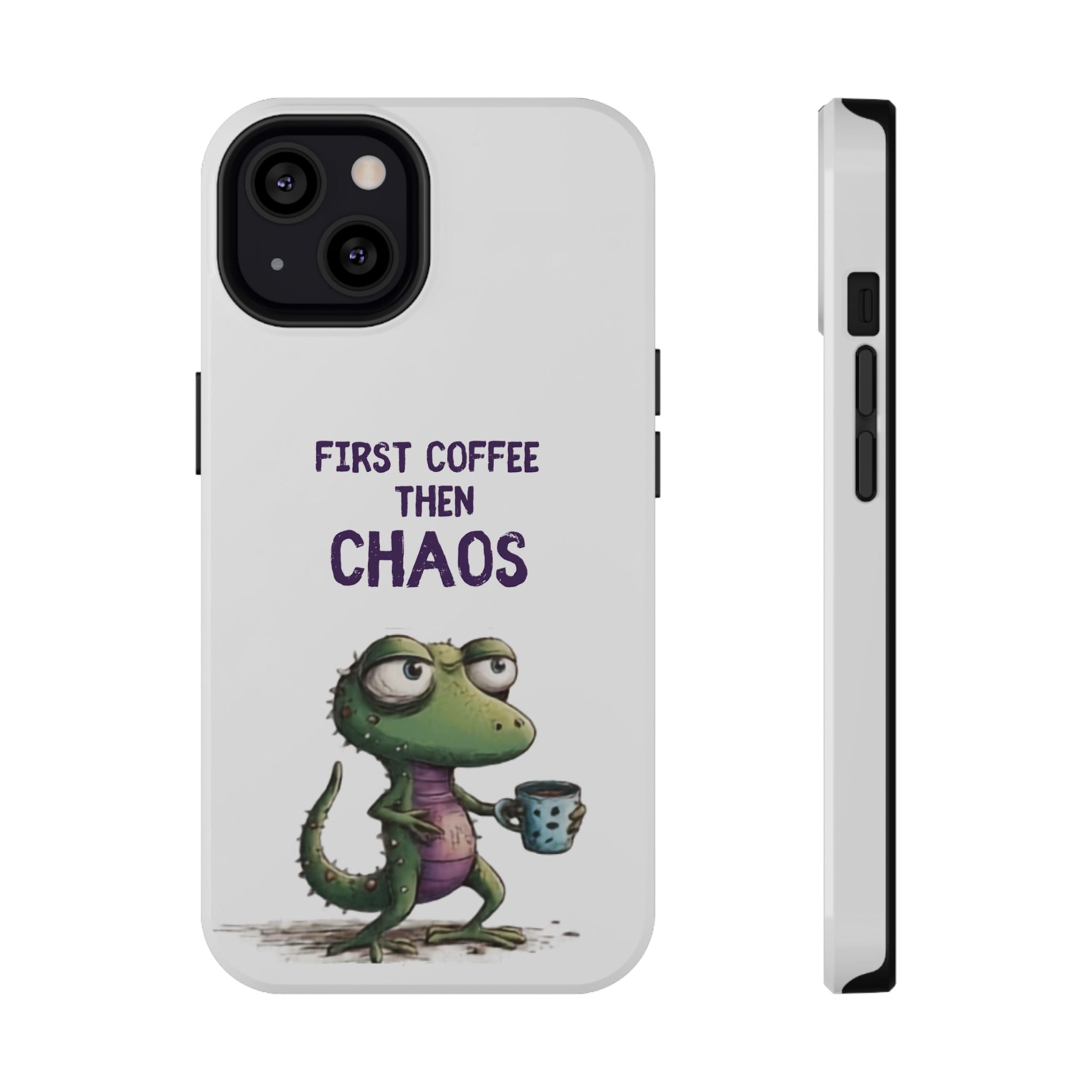 Impact-Resistant Phone Case — "First Coffee Then Chaos" Cute Lizard Coffee Design