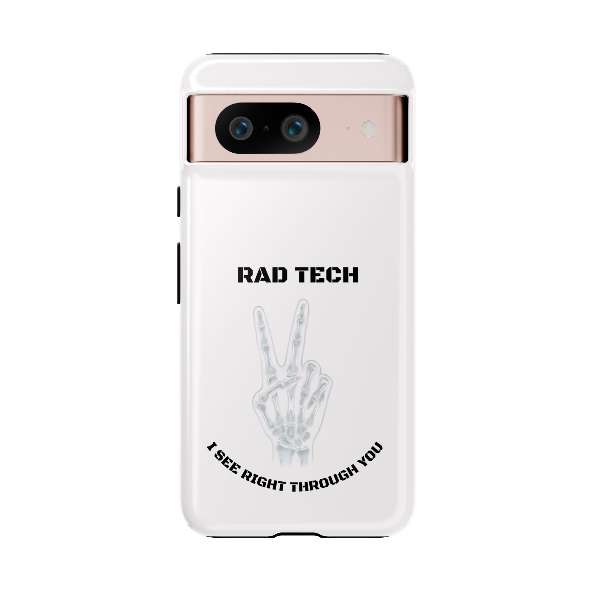 Rad Tech Phone Case — Skeleton Hand "I See Right Through You" X-ray Technician Gift